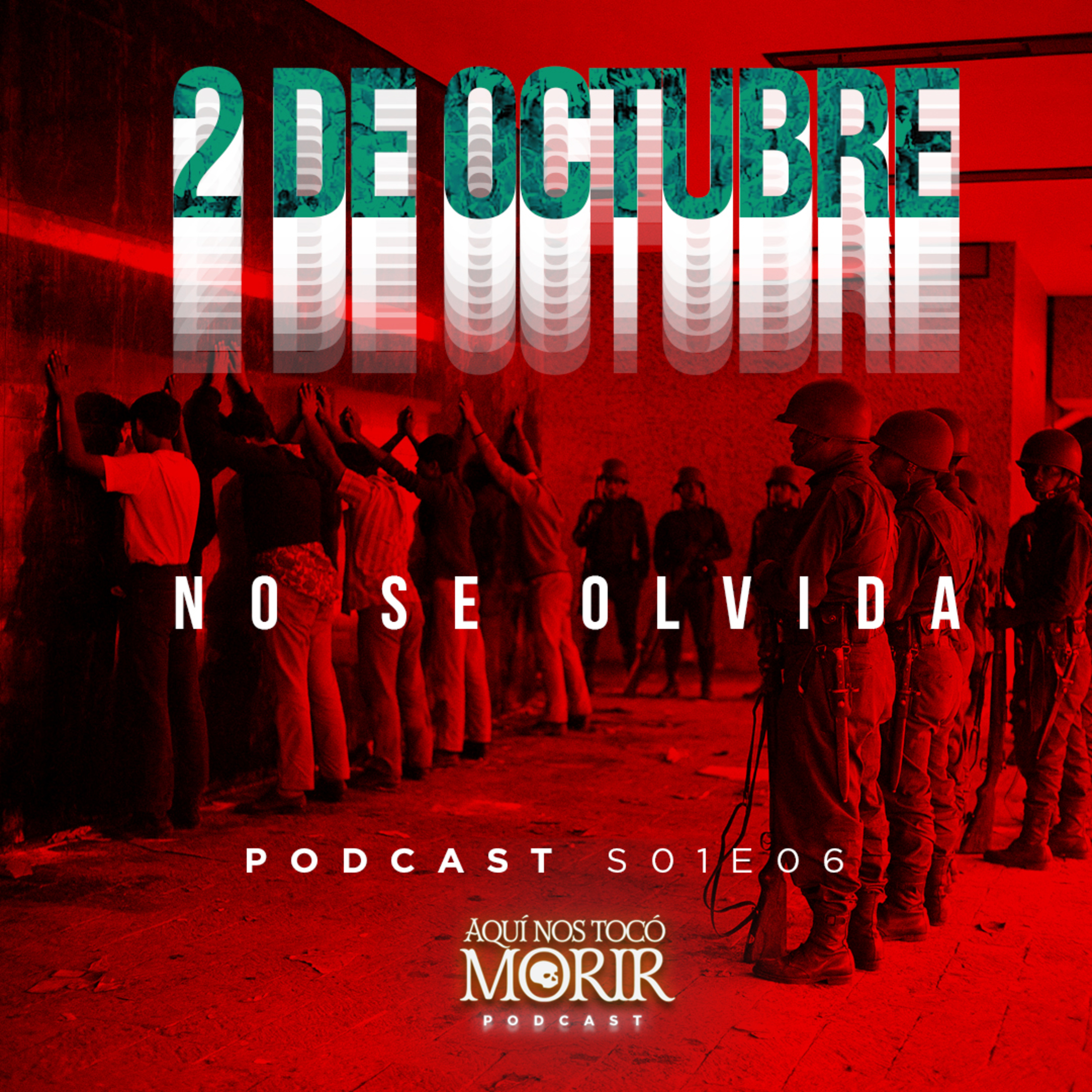 Aquí nos tocó morir