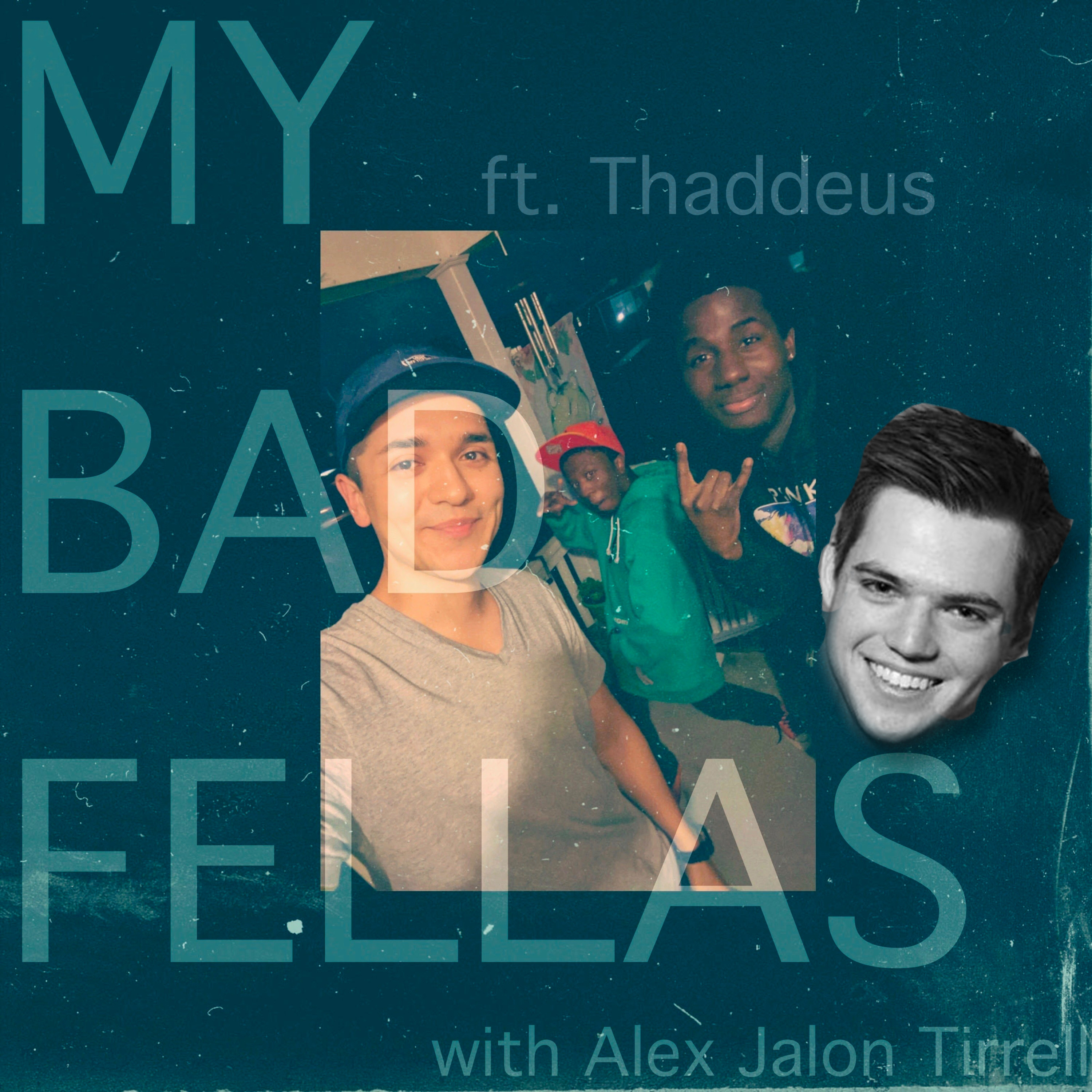My Bad Fellas