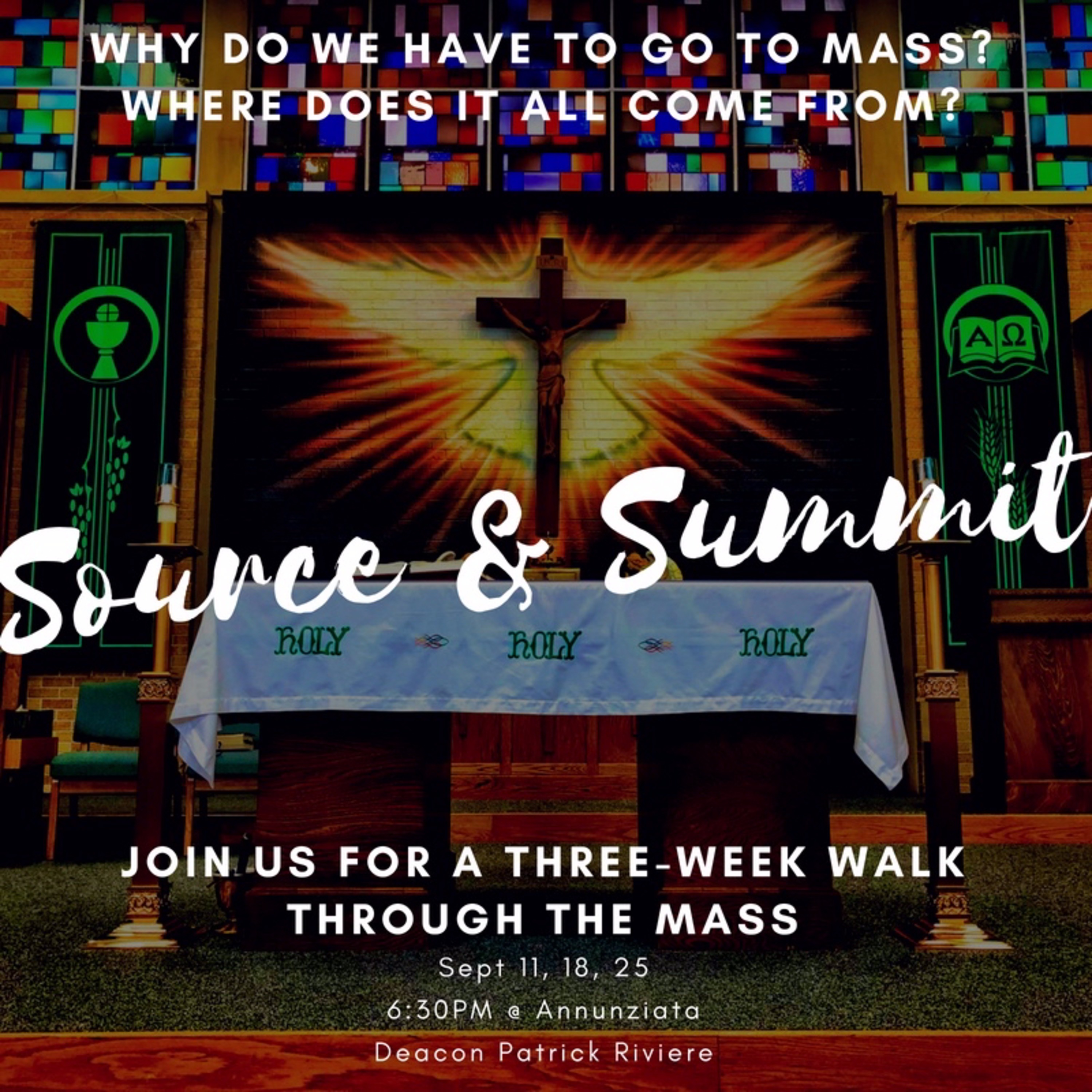 Source and Summit Week 3 - The Liturgy of the Eucharist episode artwork