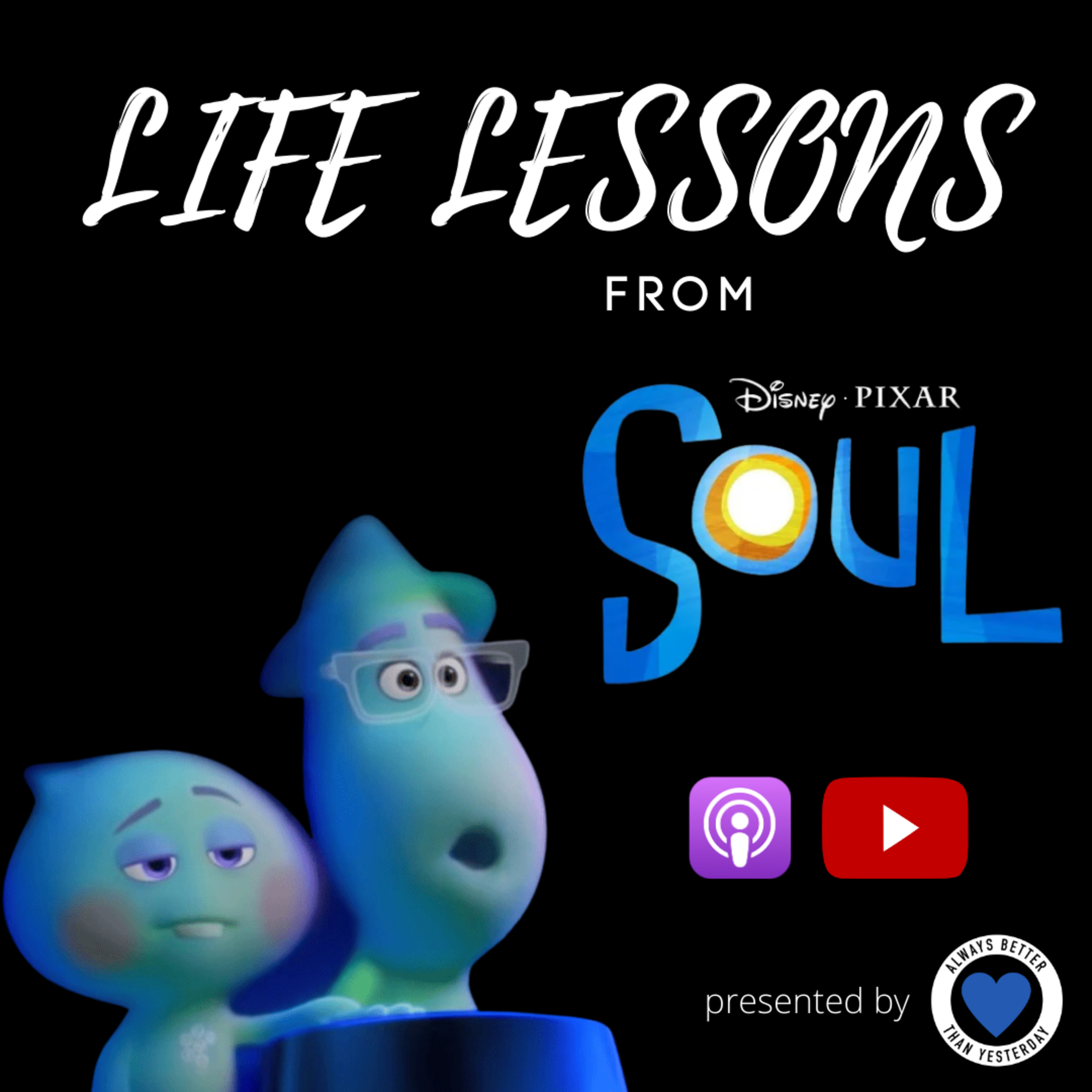 Life Lessons from Disney PIXAR's Soul episode artwork