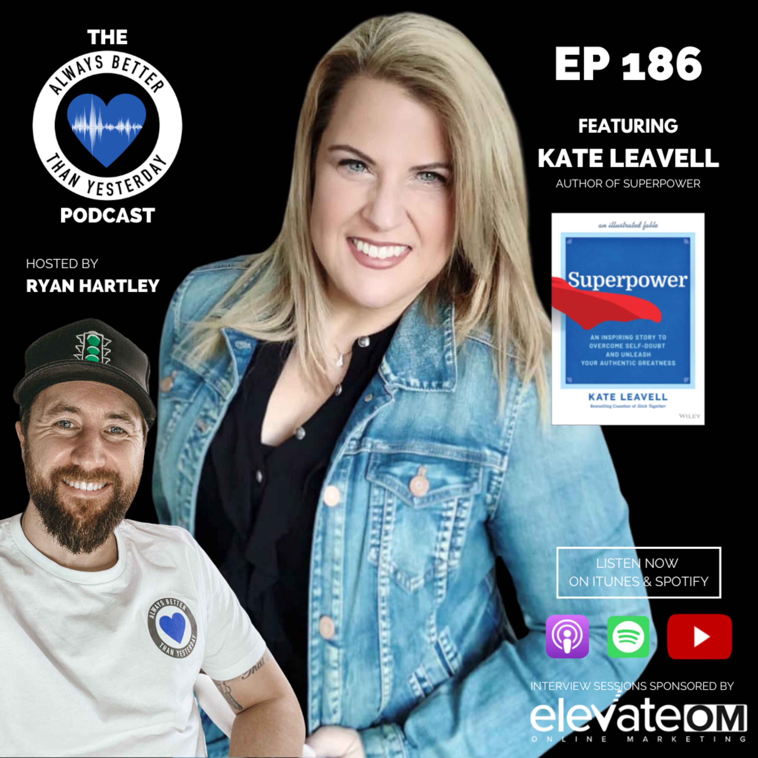 Always Better than Yesterday with Ryan Hartley | A Podcast for Heart Centred Leaders