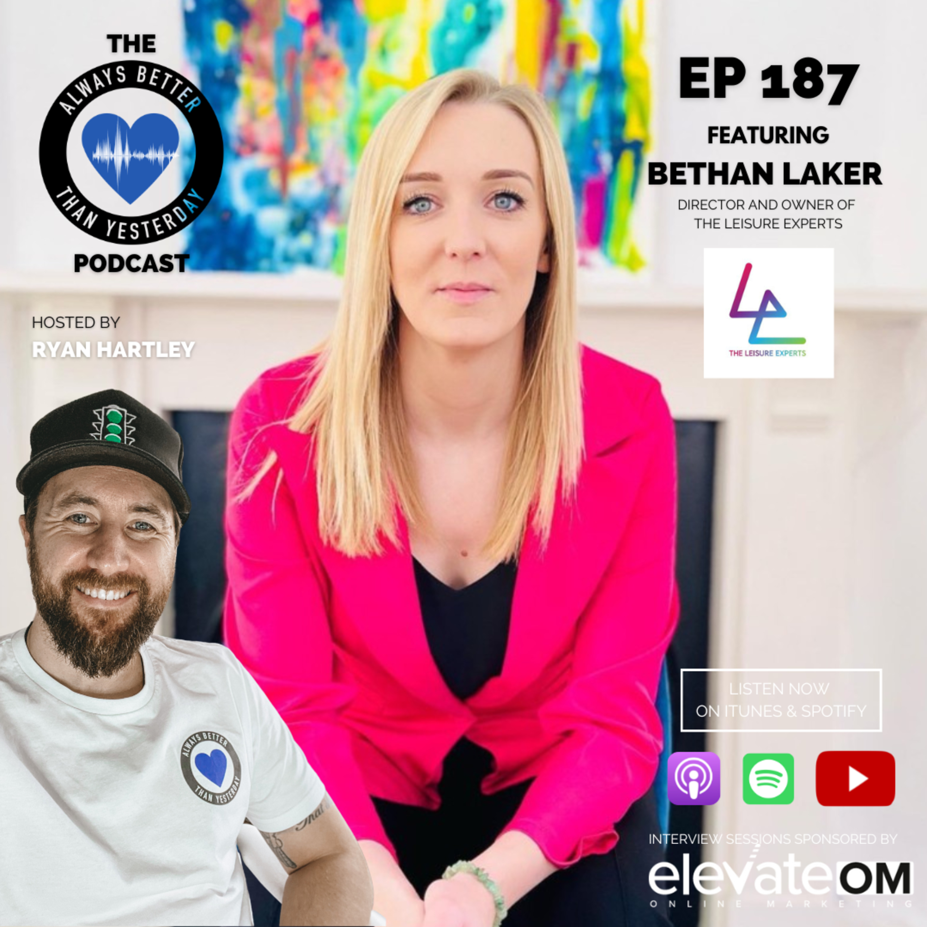 Always Better than Yesterday with Ryan Hartley | A Podcast for Heart Centred Leaders
