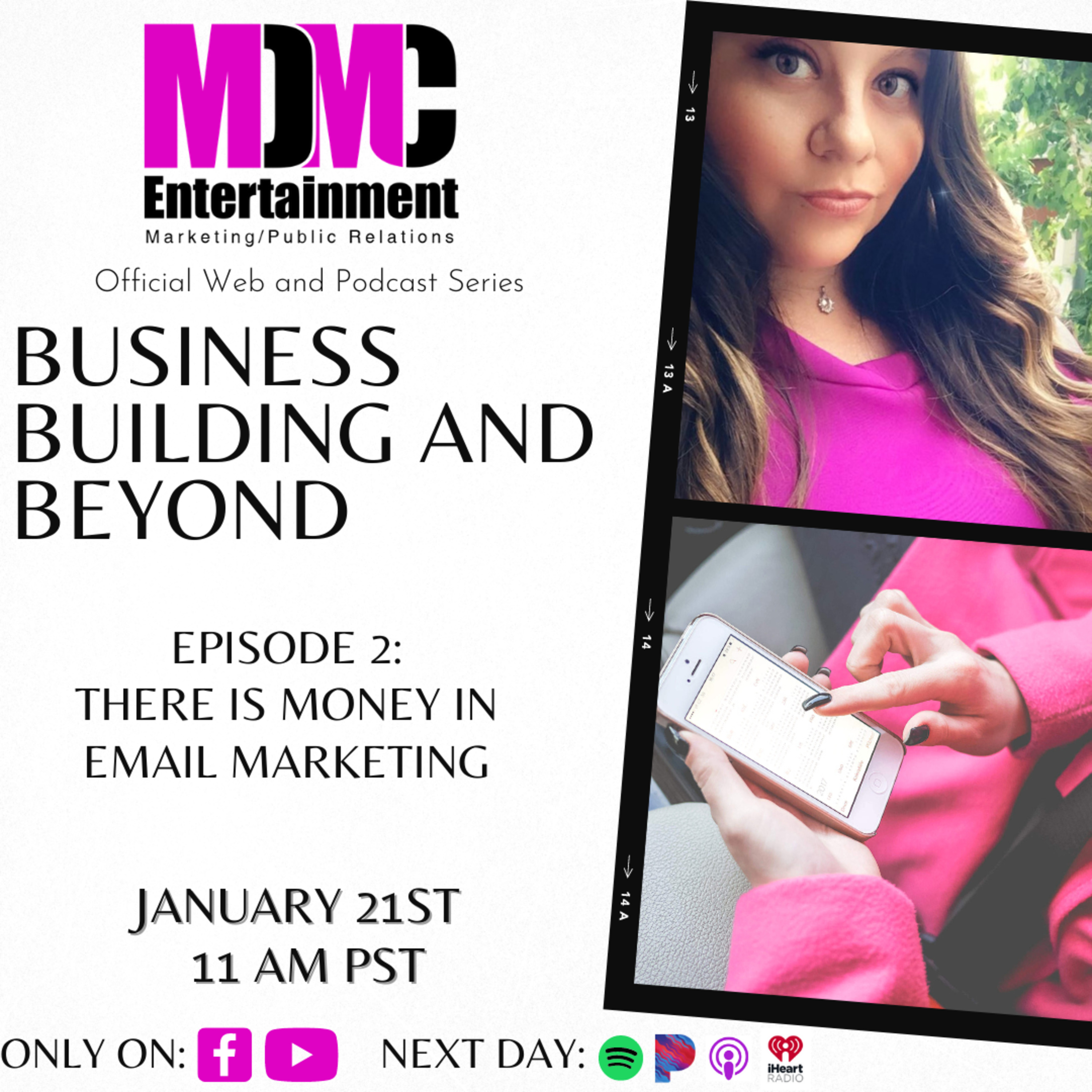 MDMC Entertainment Presents, Business Building and Beyond