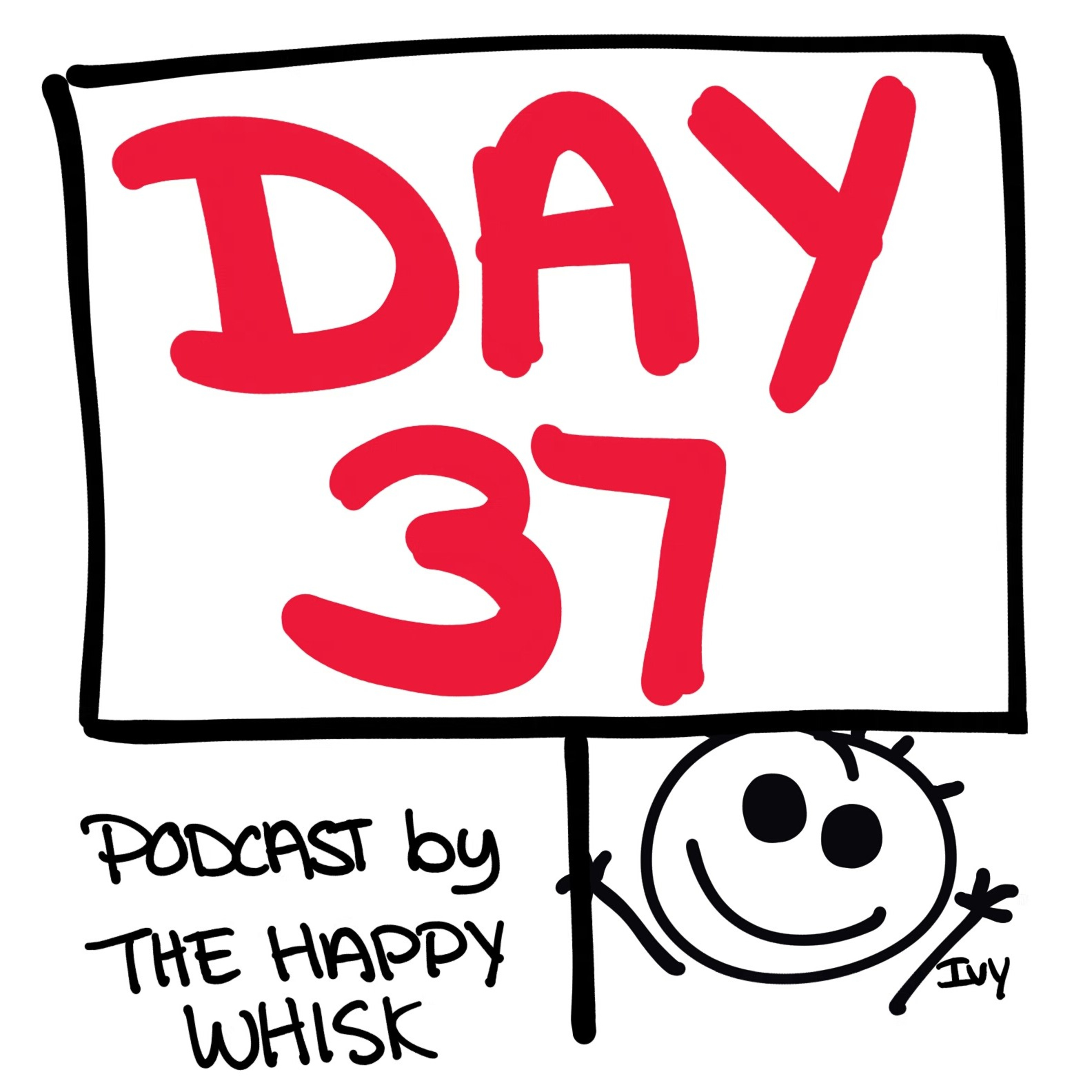 63: DAY 37 episode artwork