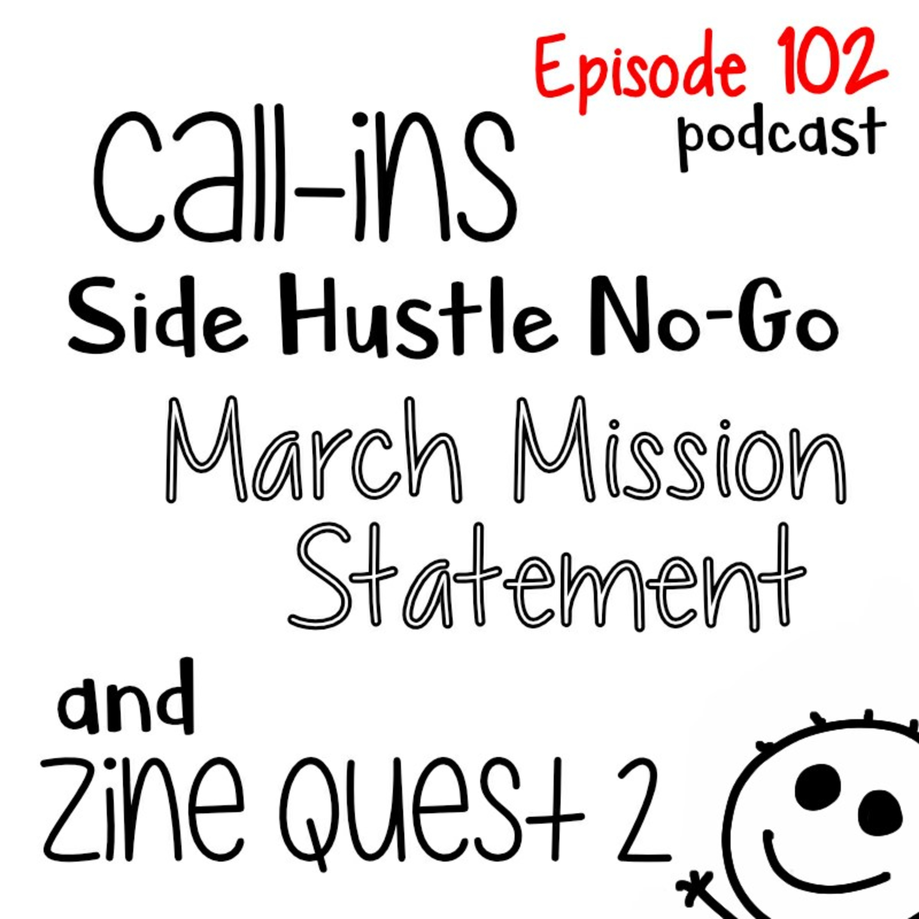 102: CALL-IN SHOW (thanks gang!)