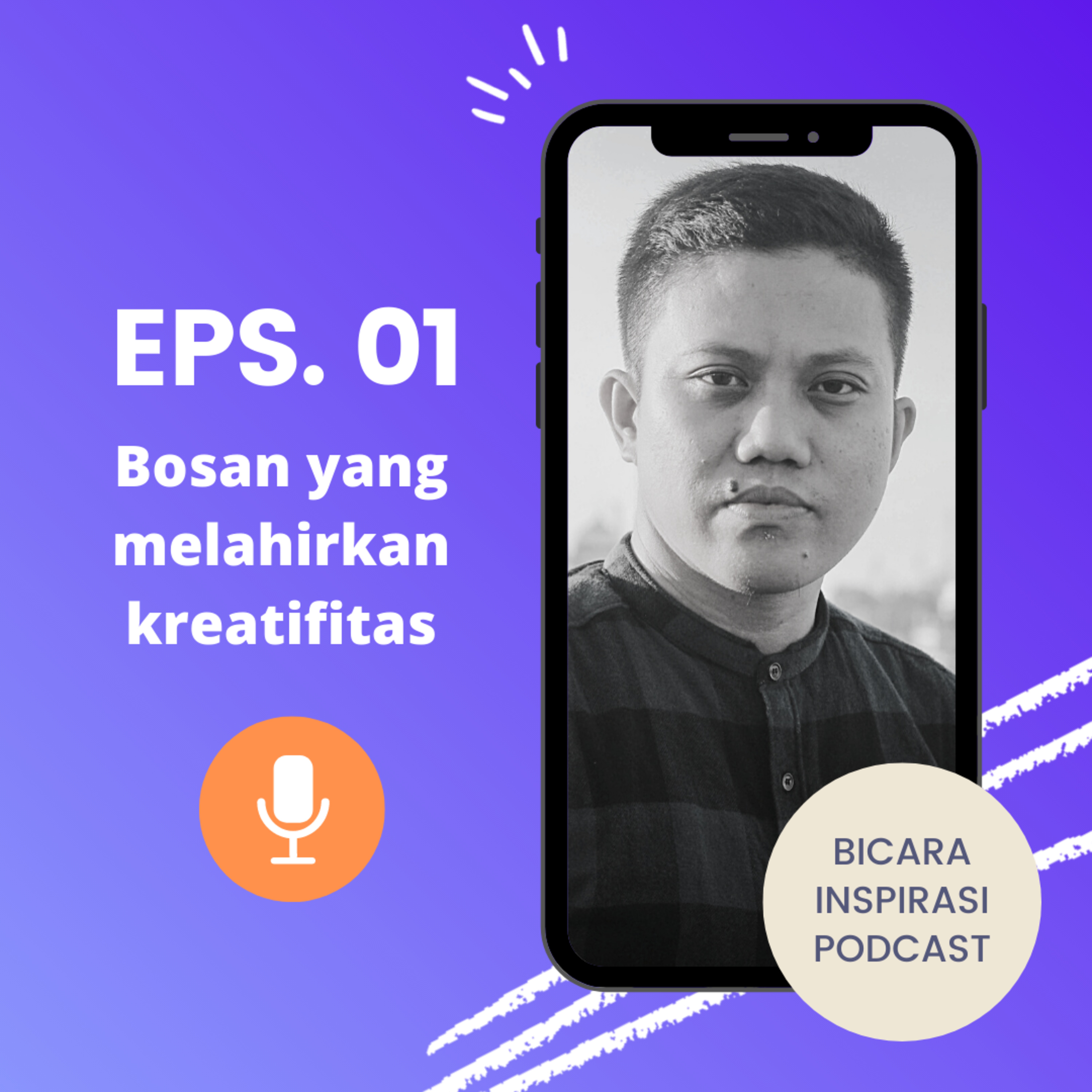 Eps 01 Antara Bosan & Kreatifitas