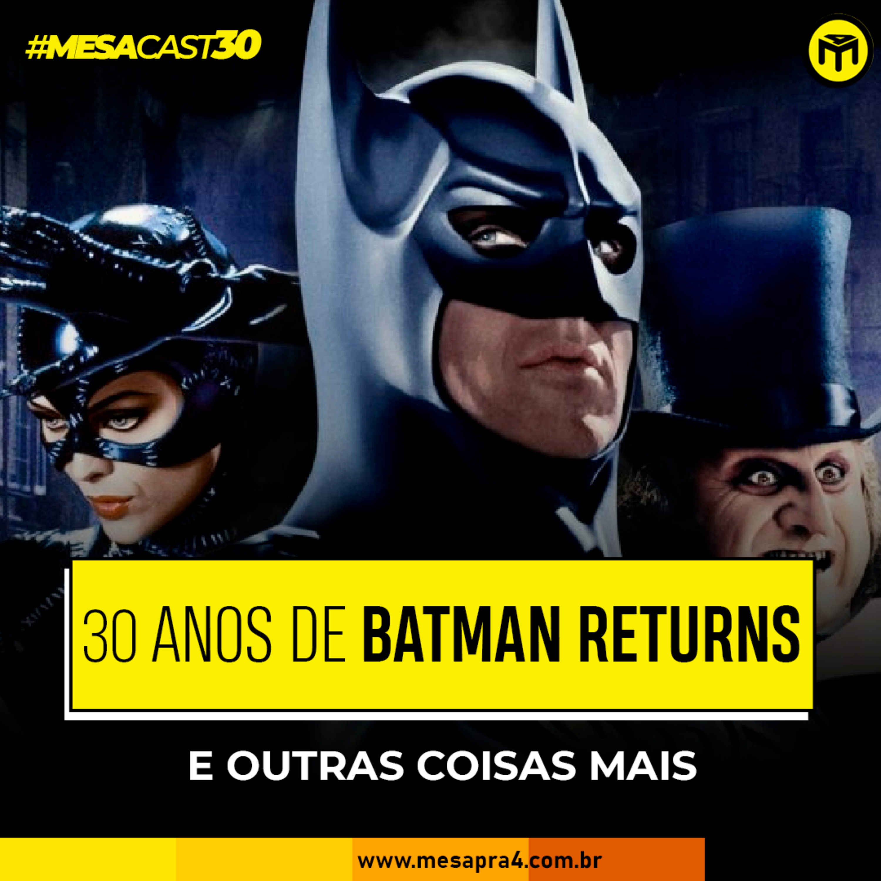 MesaCast #30 - 30 Anos de Batman Returns e Outras Coisas Mais episode artwork