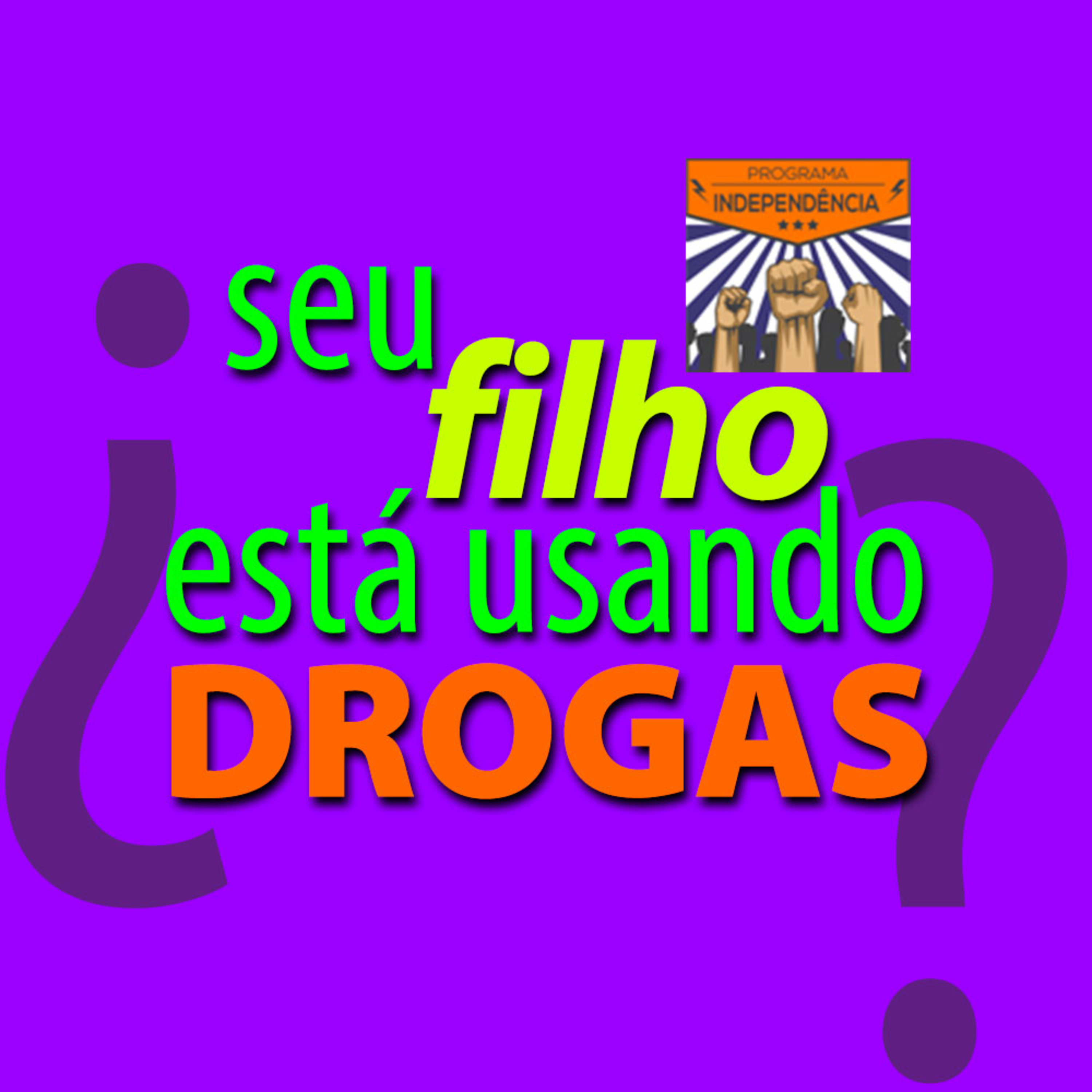 Seu filho está usando droga? E agora? episode artwork