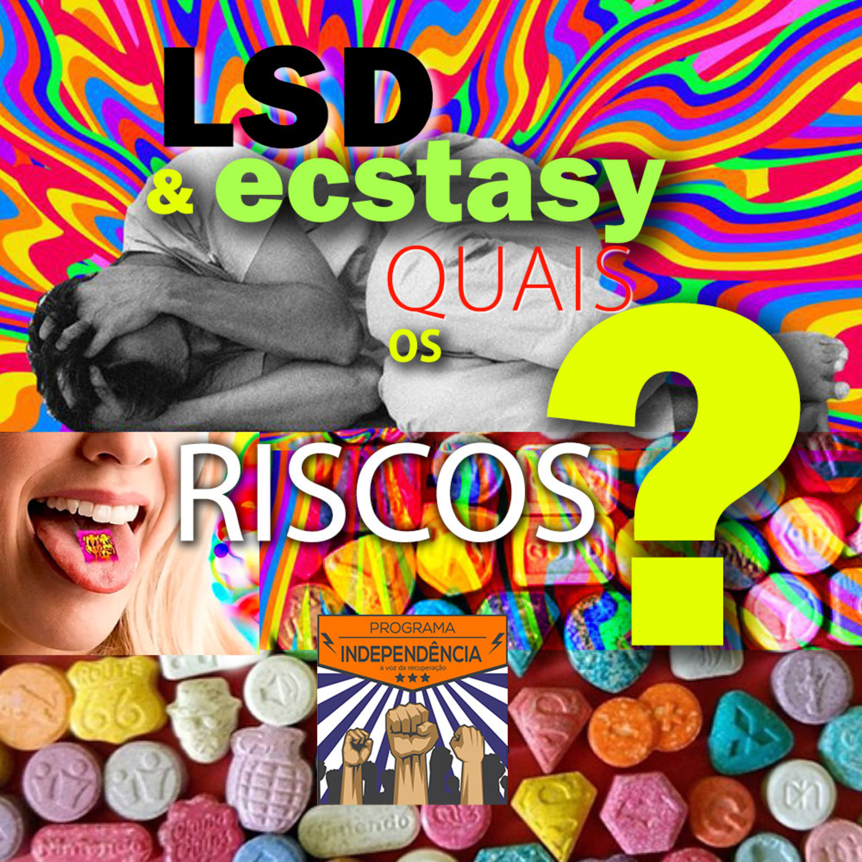 Você conhece os efeitos e prejuízos do LSD e do ecstasy? Ouça para se informar! episode artwork