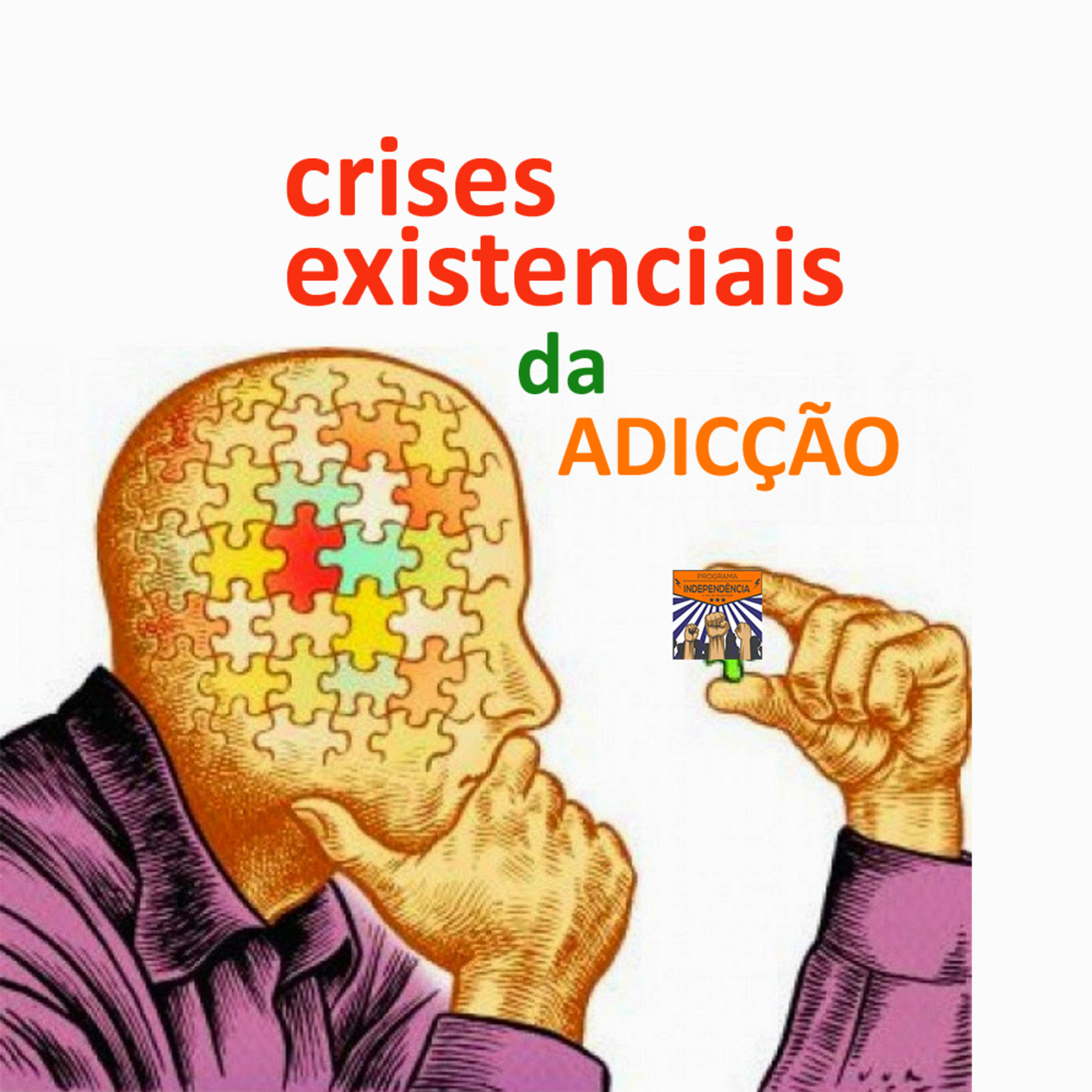 A adicção é uma doença física, mental e espiritual que gera profundas crises existenciais episode artwork