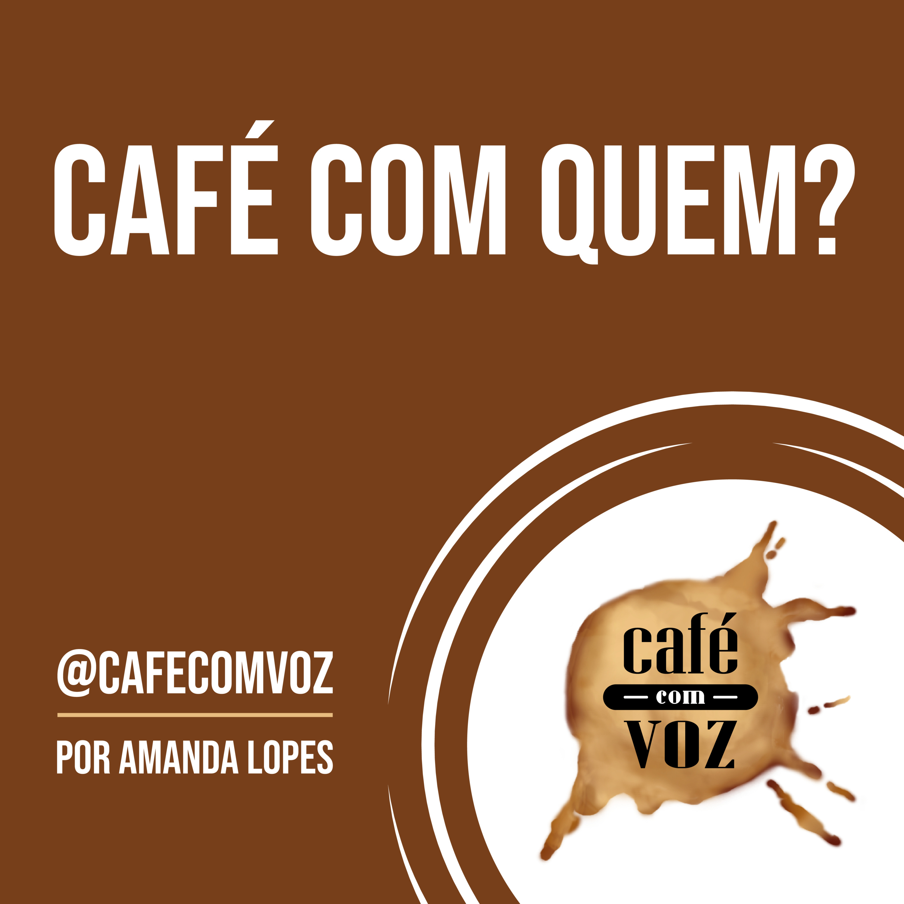 CAFÉ COM QUEM? episode artwork