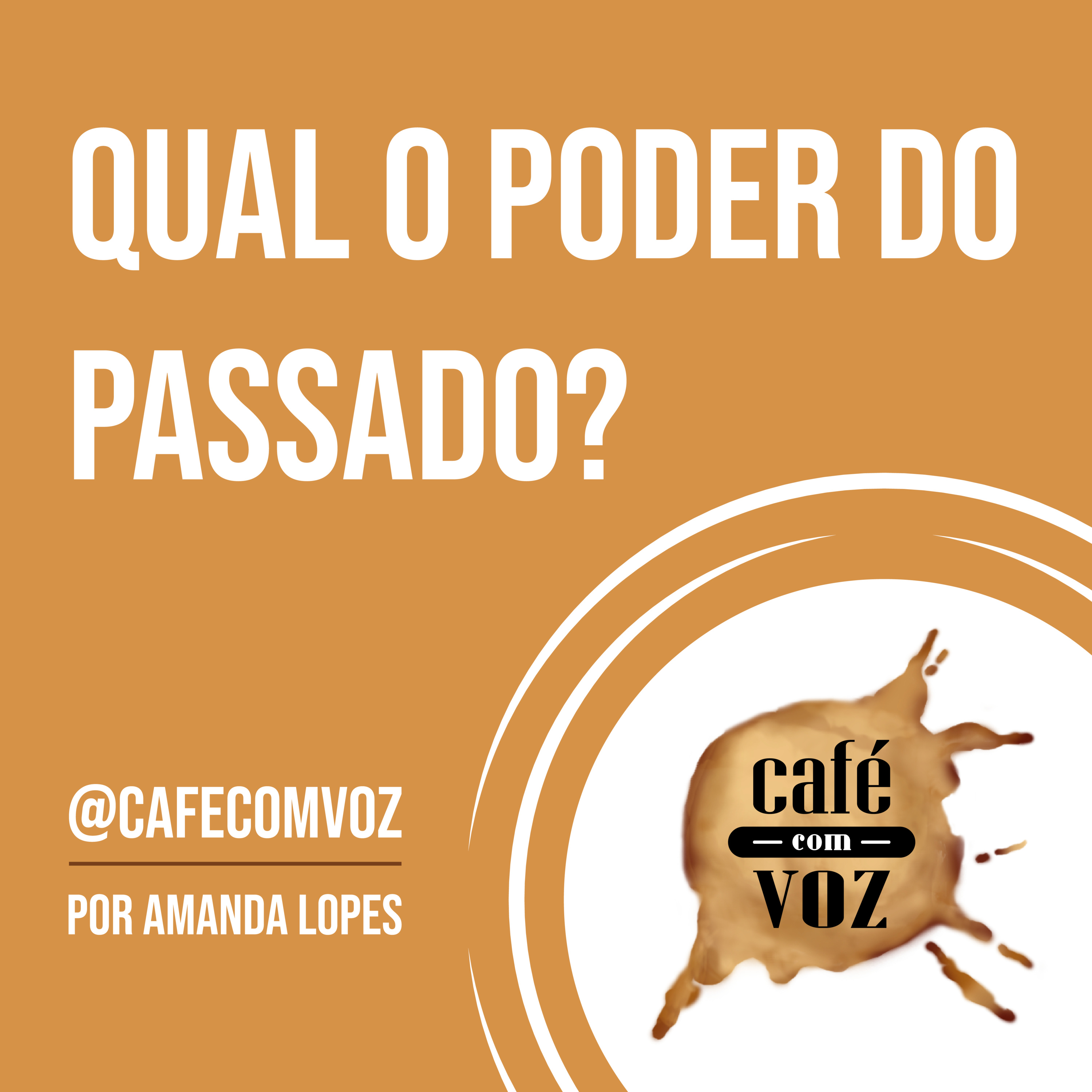 Qual o poder do passado? episode artwork