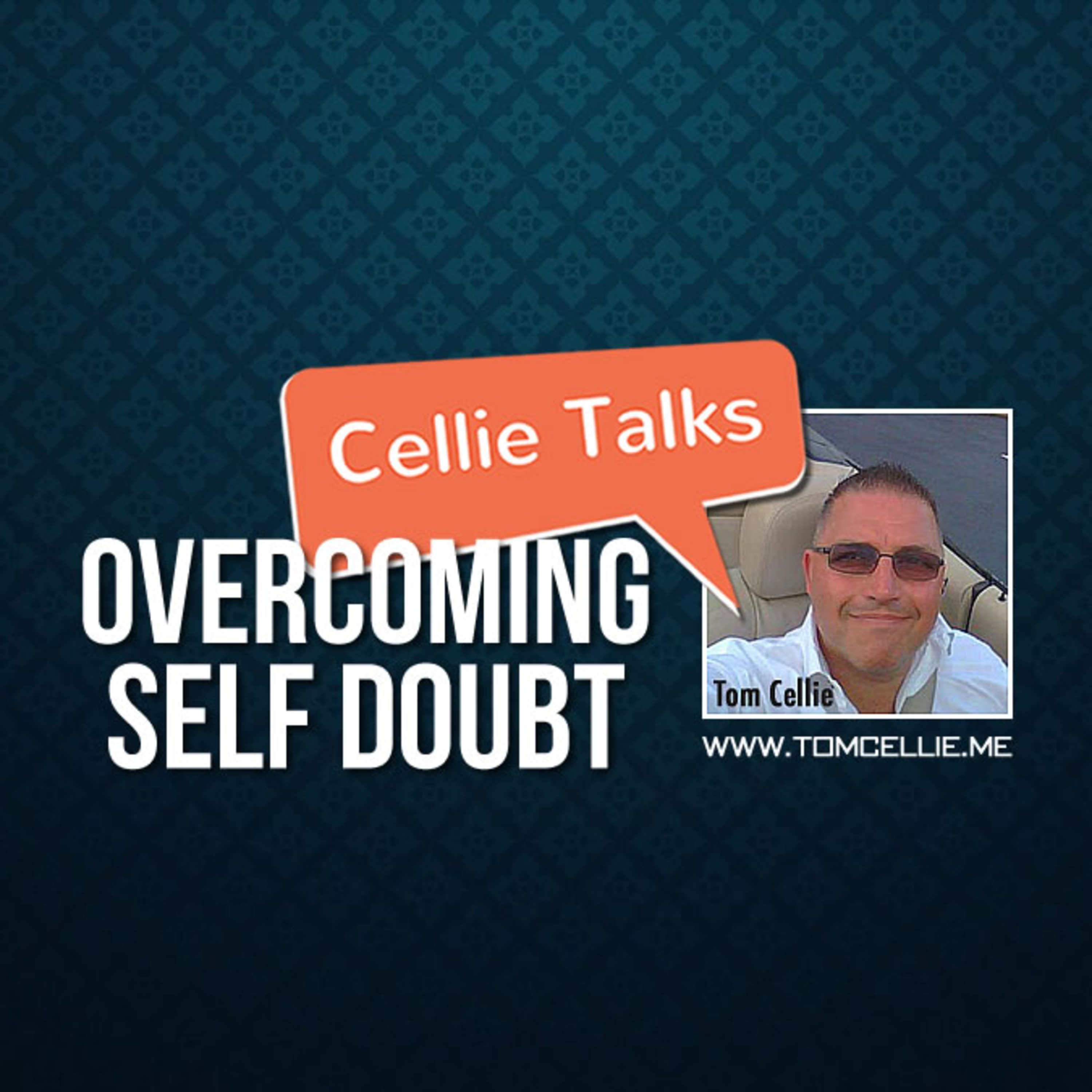 Episode #28  Overcoming Self-Doubt episode artwork