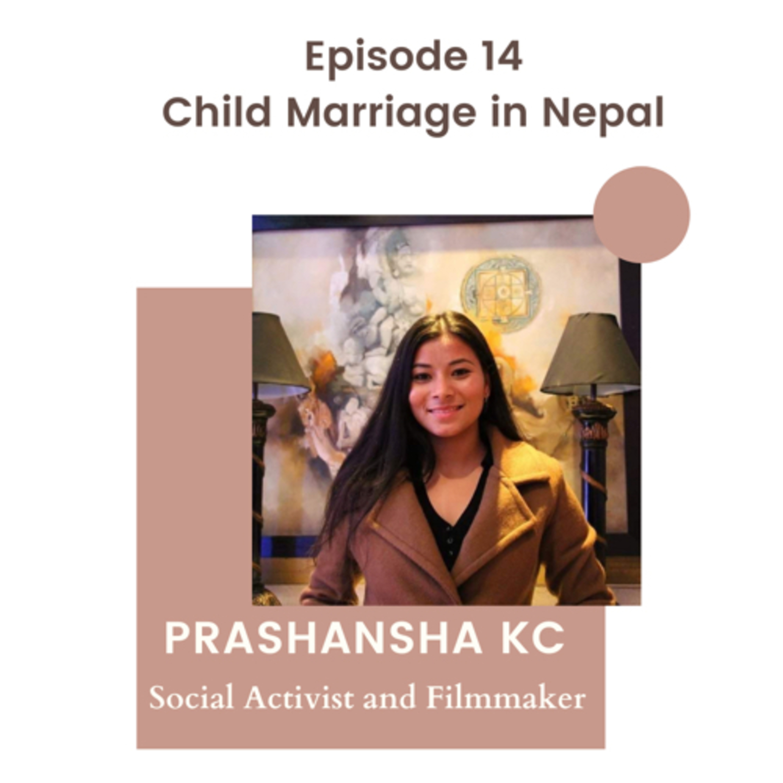 Episode 14 | How does Child Marriage co-exist | Prashansha KC | Bhanna Baki