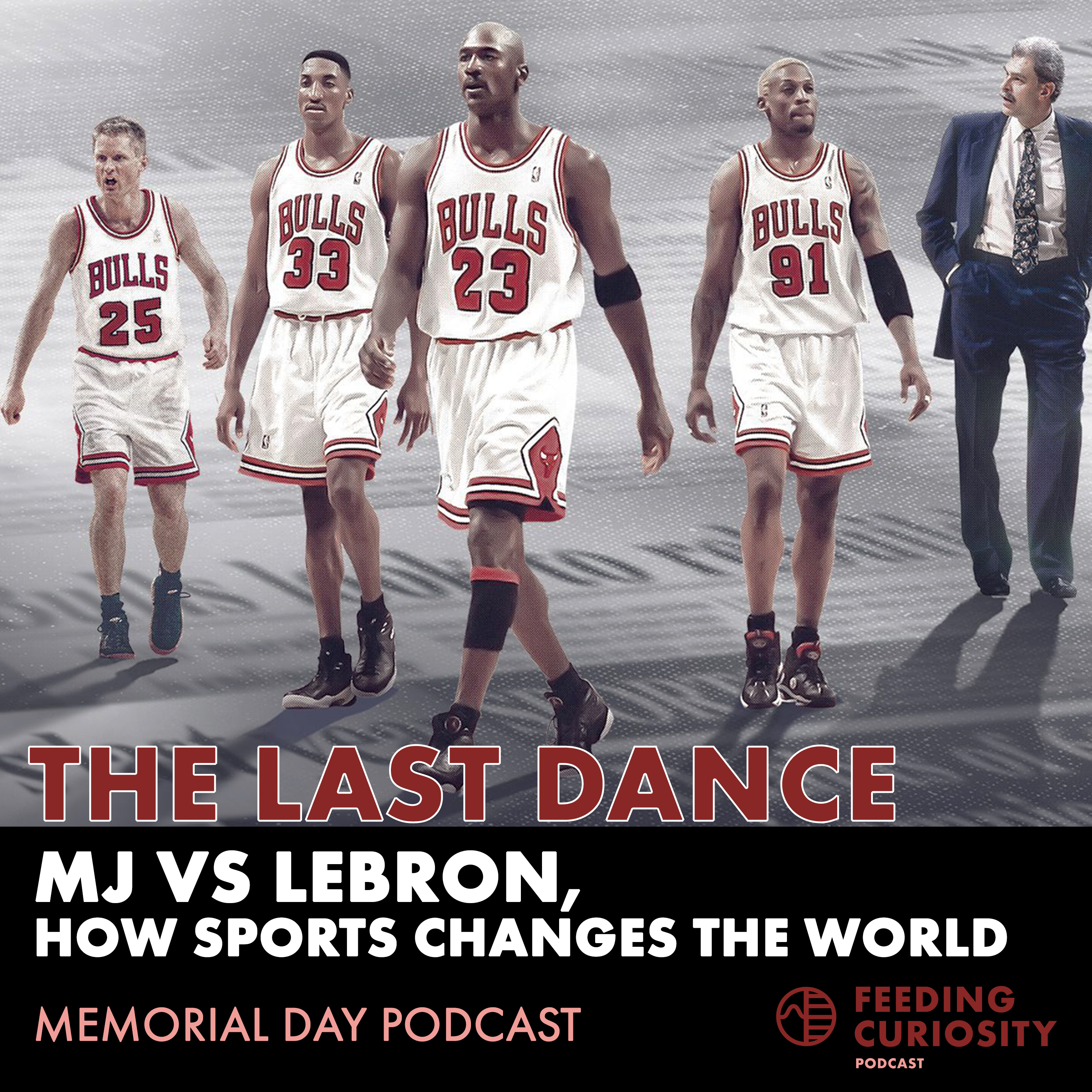 The Last Dance: MJ vs. LeBron and How Sport Changes the World