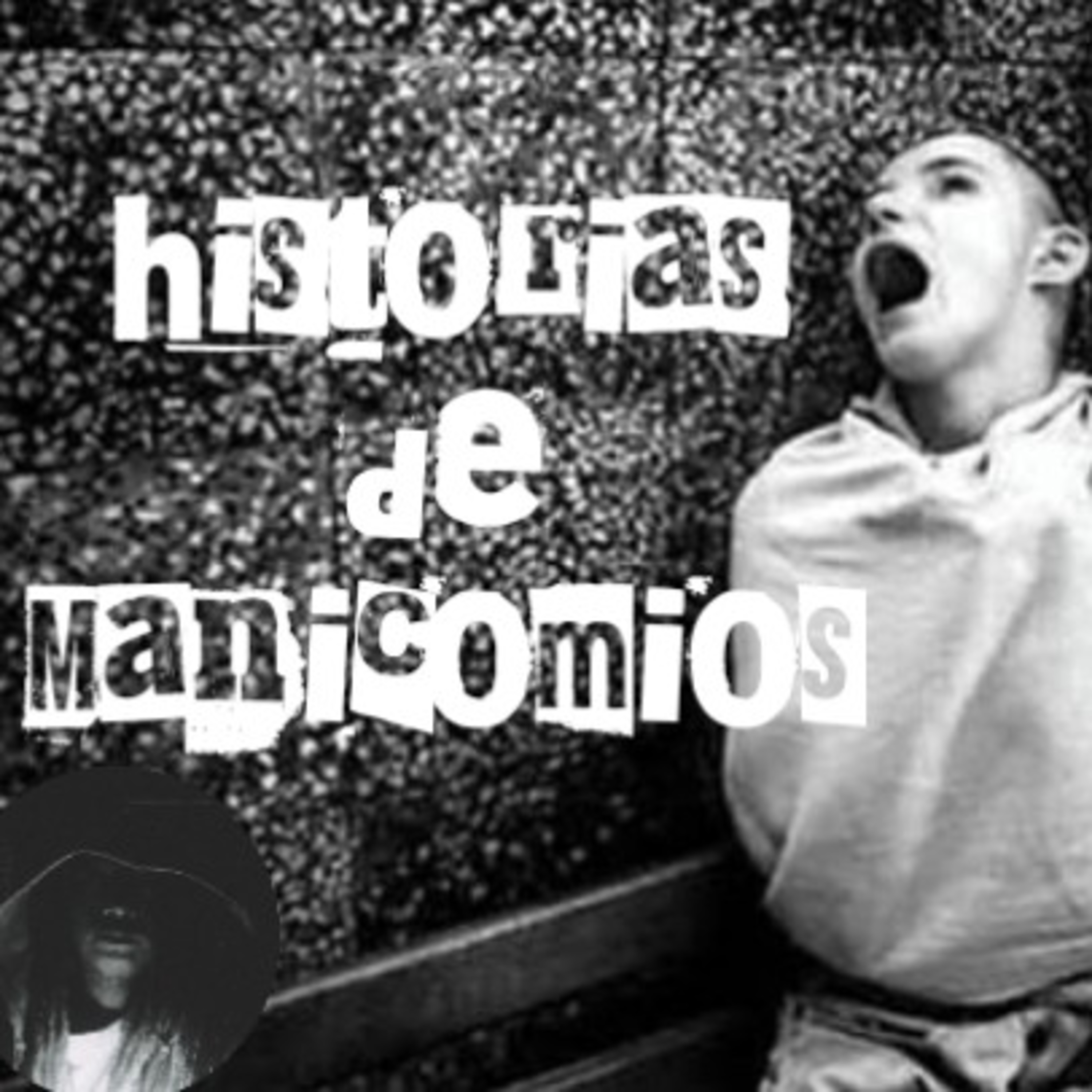11.- Historias de Manicomios episode artwork