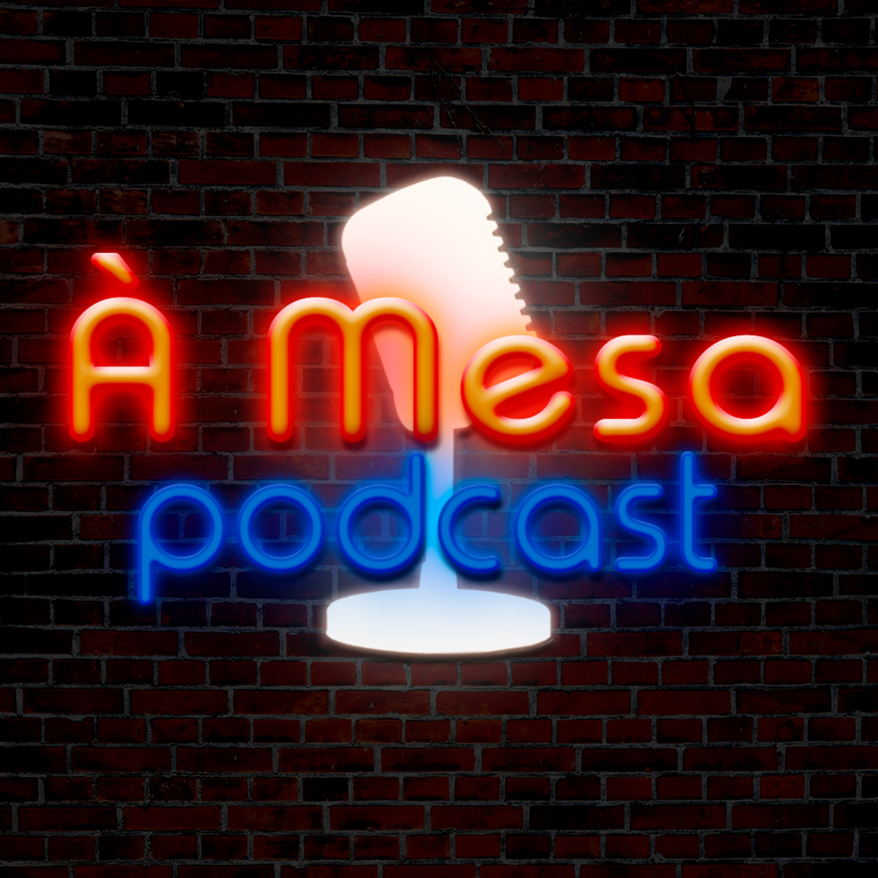 À Mesa Podcast