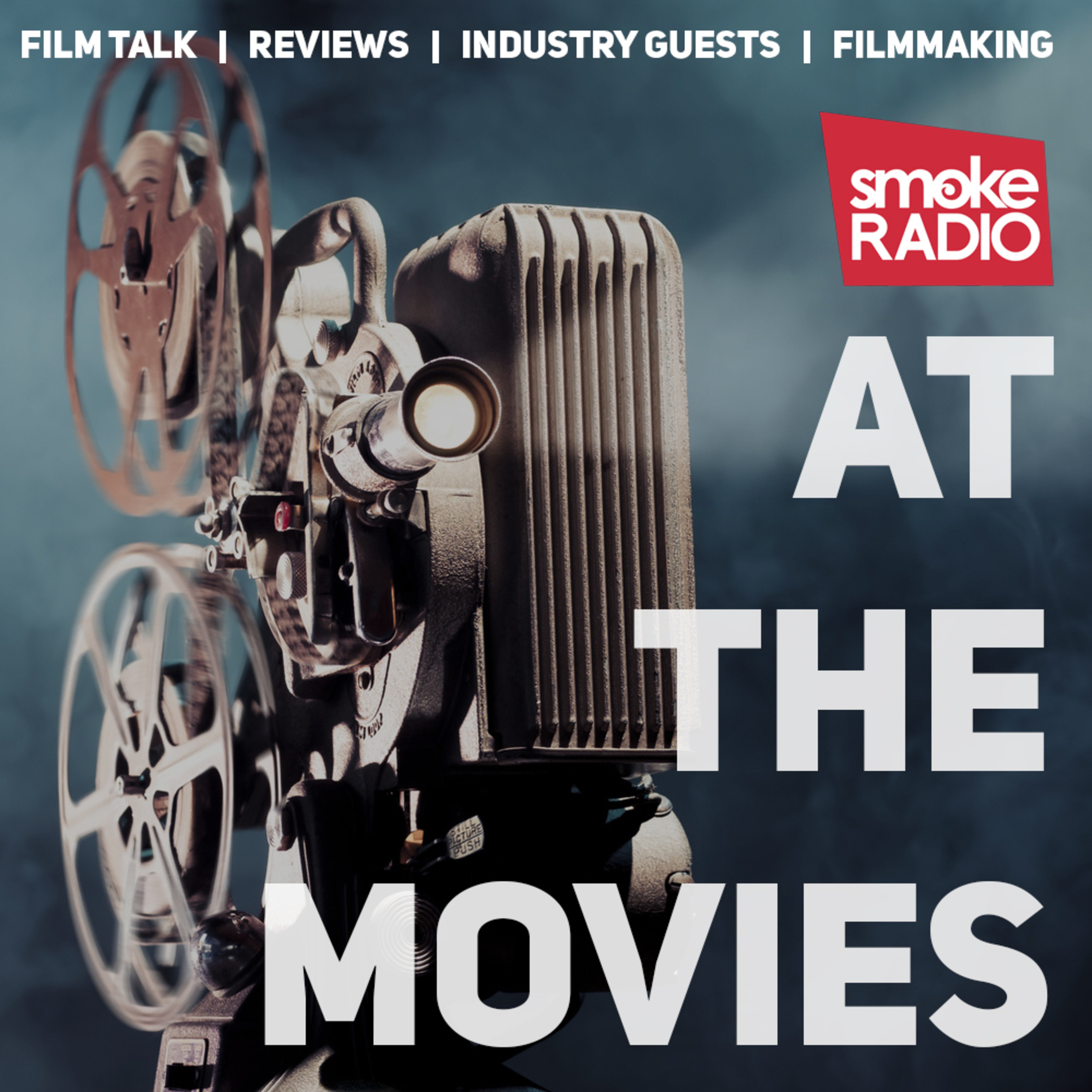 Smoke Radio At The Movies - Episode 7