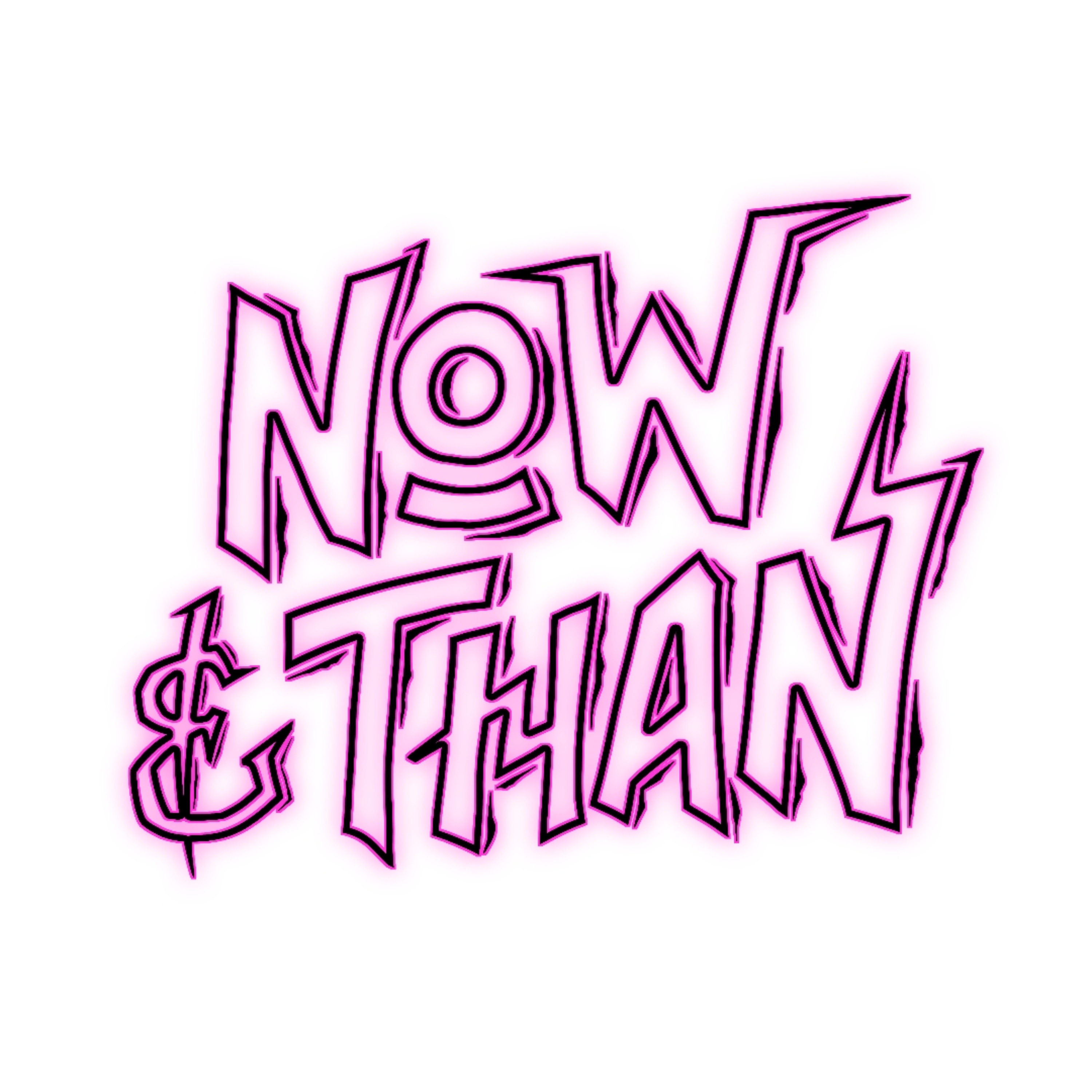 Now & Than