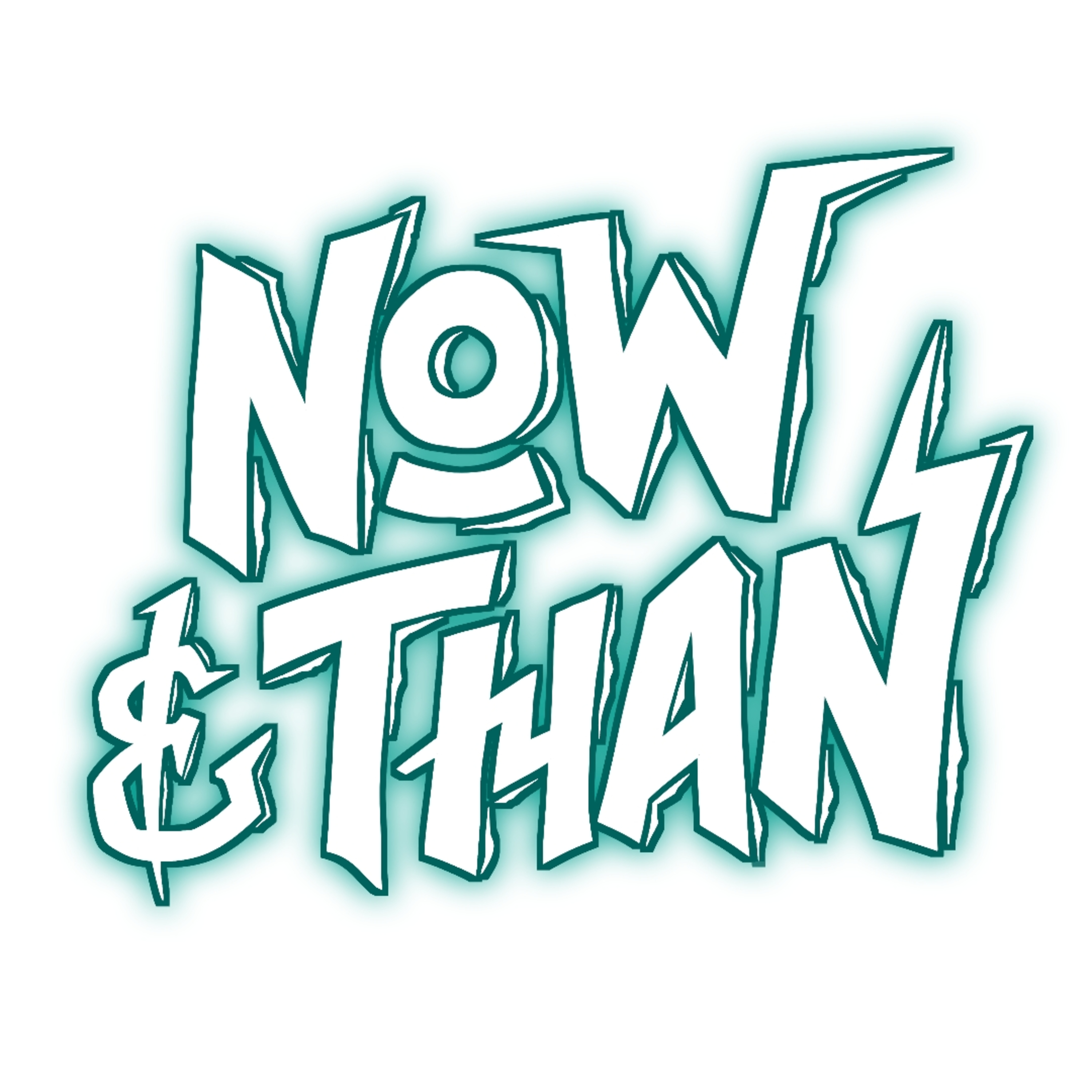 Now & Than