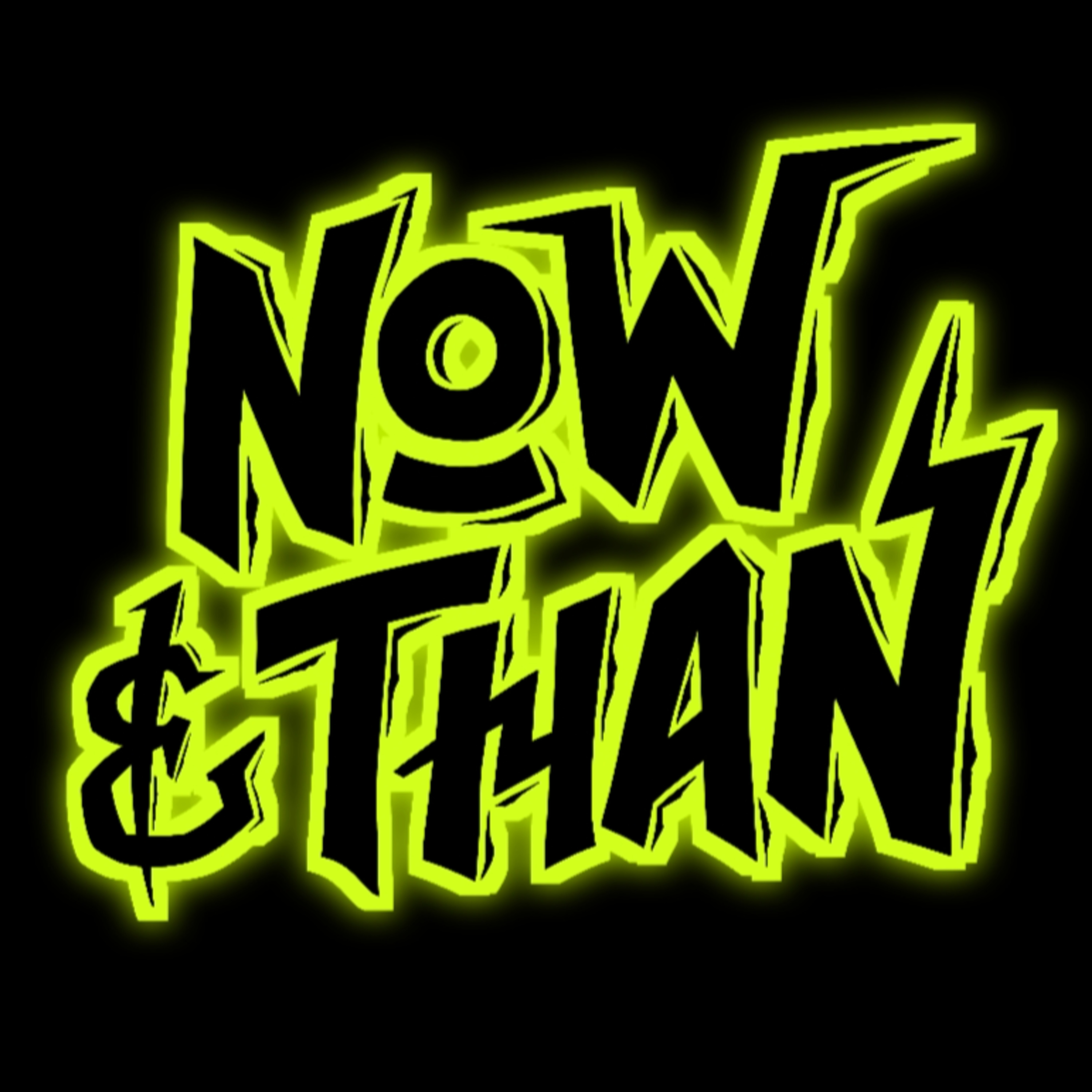 Now & Than