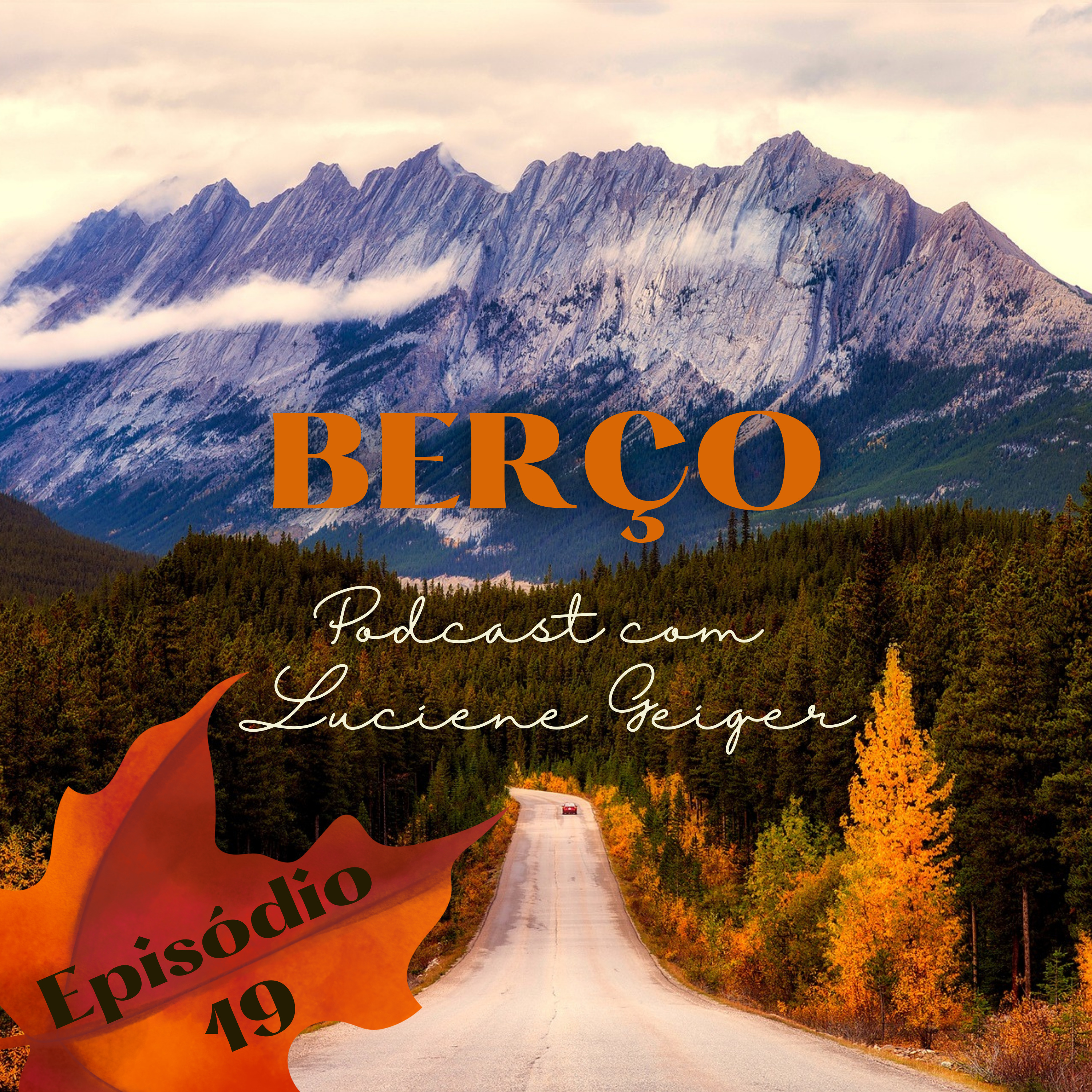 Berço - Podcast com Luciene Geiger