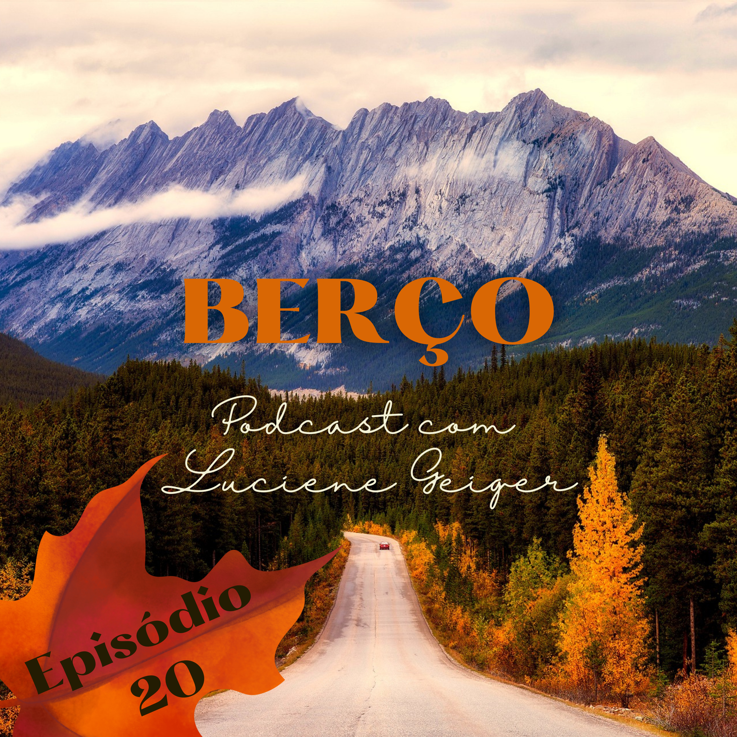Berço - Podcast com Luciene Geiger