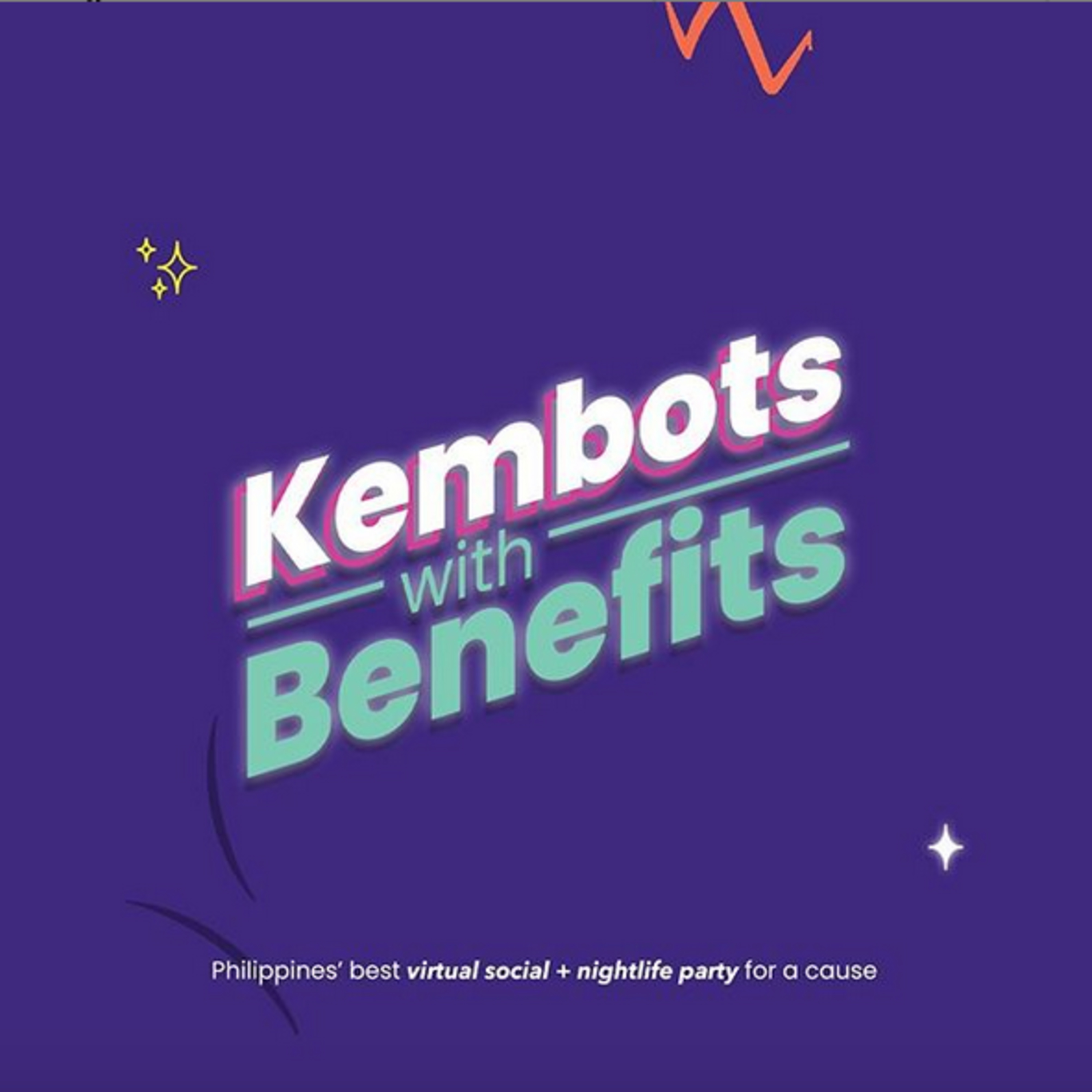 Kembots with Benefits - Oct. 24, 2020 - Virtual Nightlife Party for a Cause