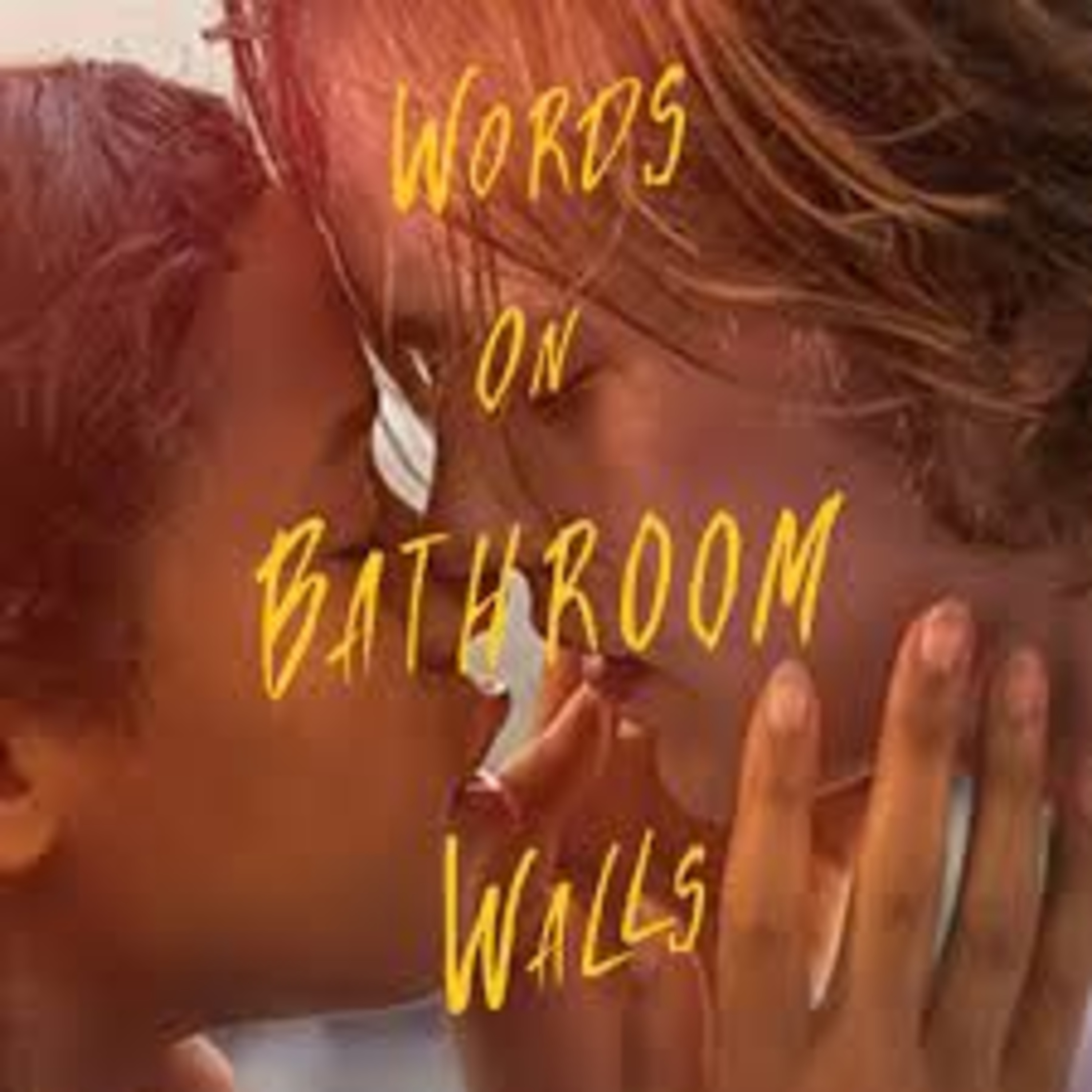E Reviews: Words on Bathroom Walls (2020)
