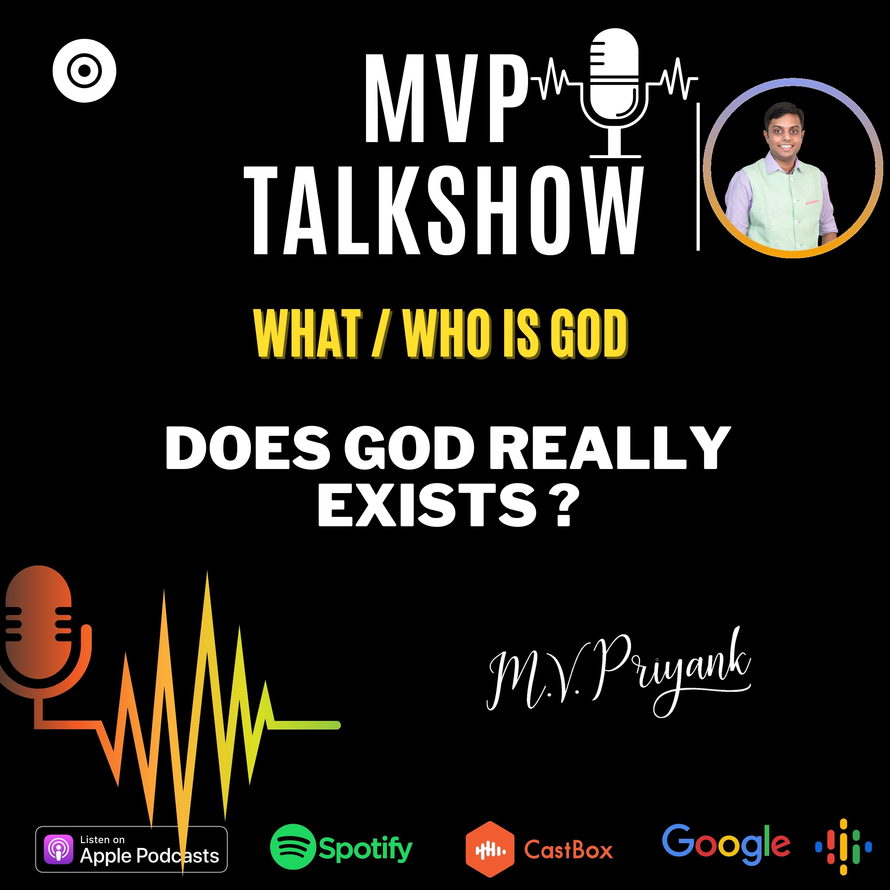 EP 15- What / Who is God ? Does GOD Really Exists ?