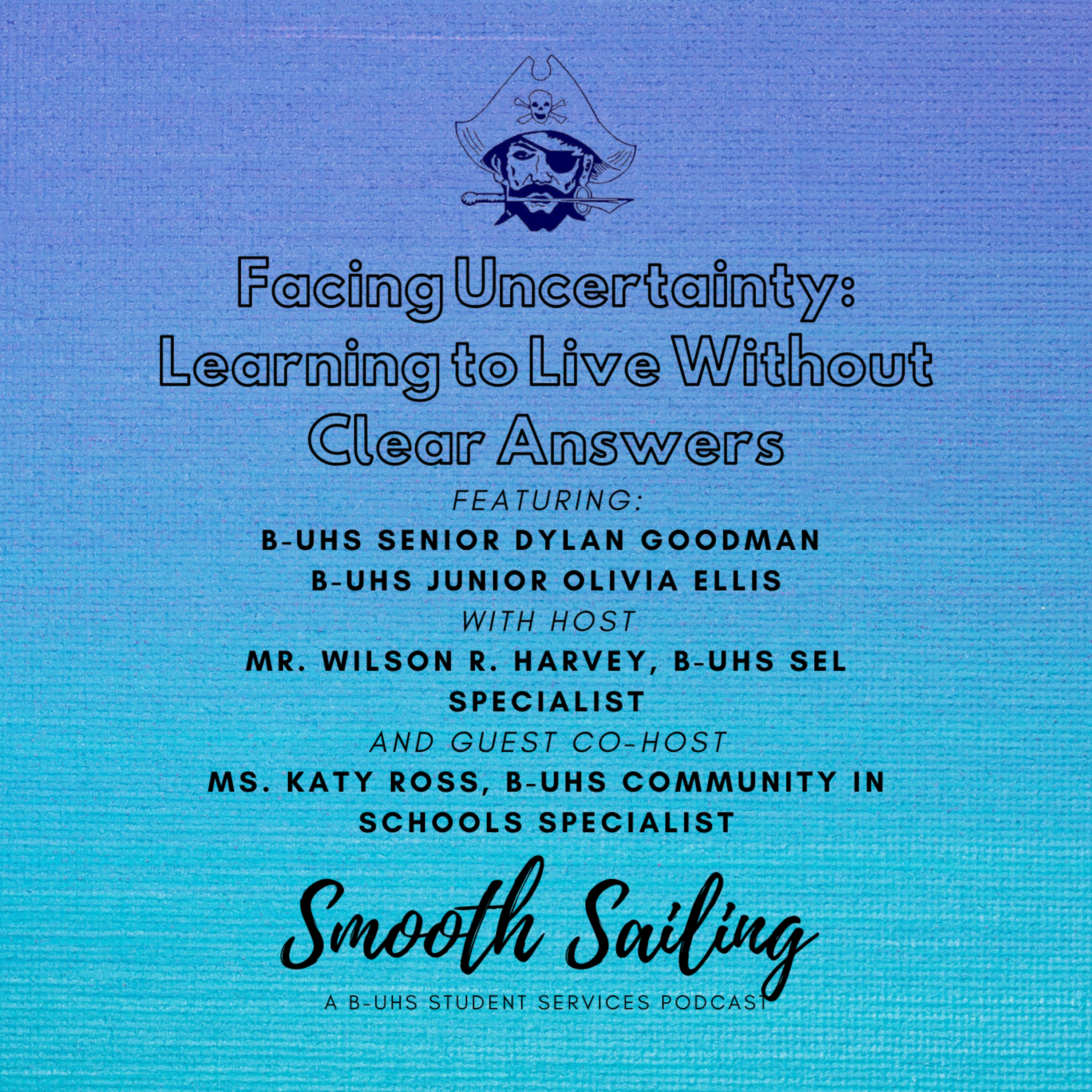 Smooth Sailing: A B-UHS Student Services Podcast