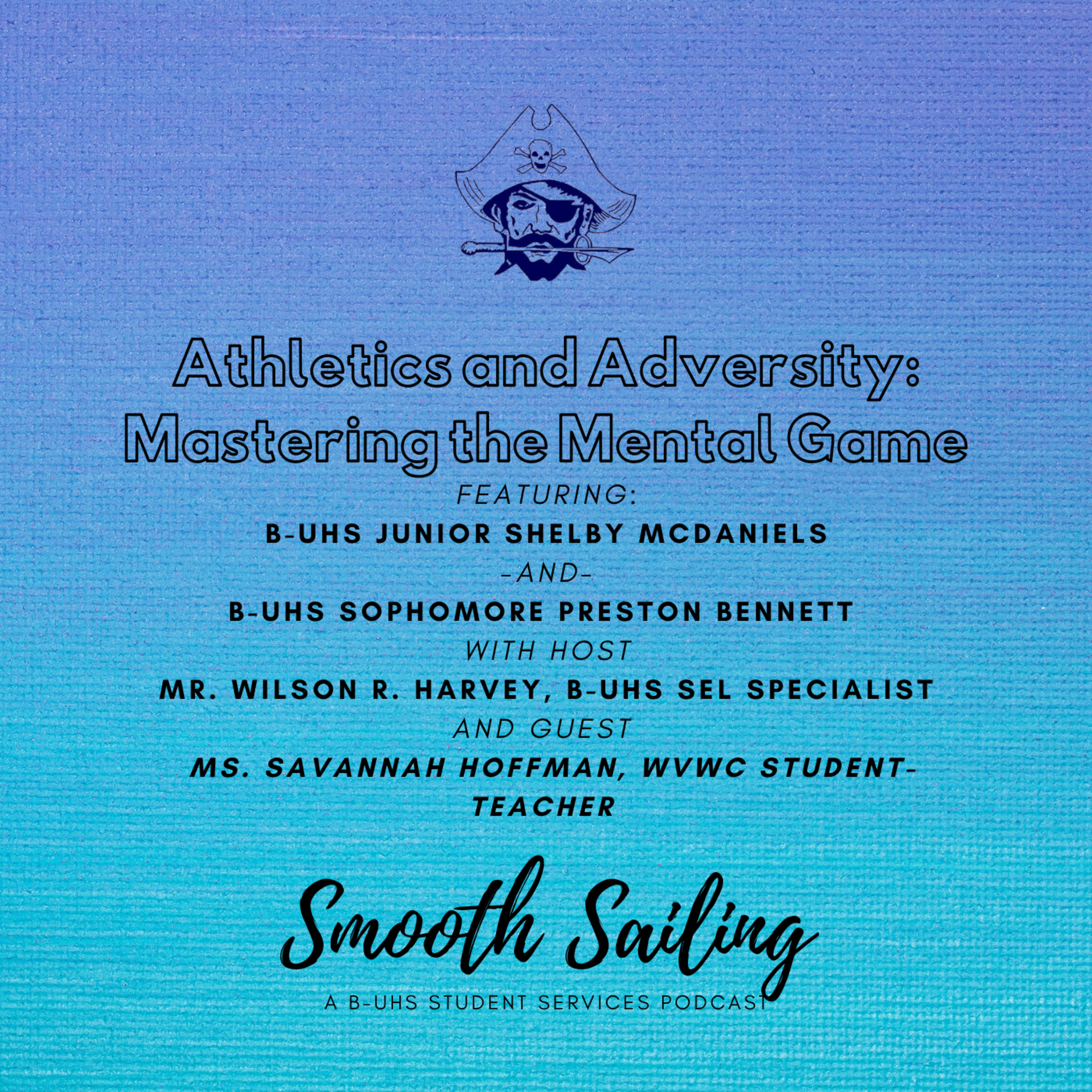 Smooth Sailing: A B-UHS Student Services Podcast