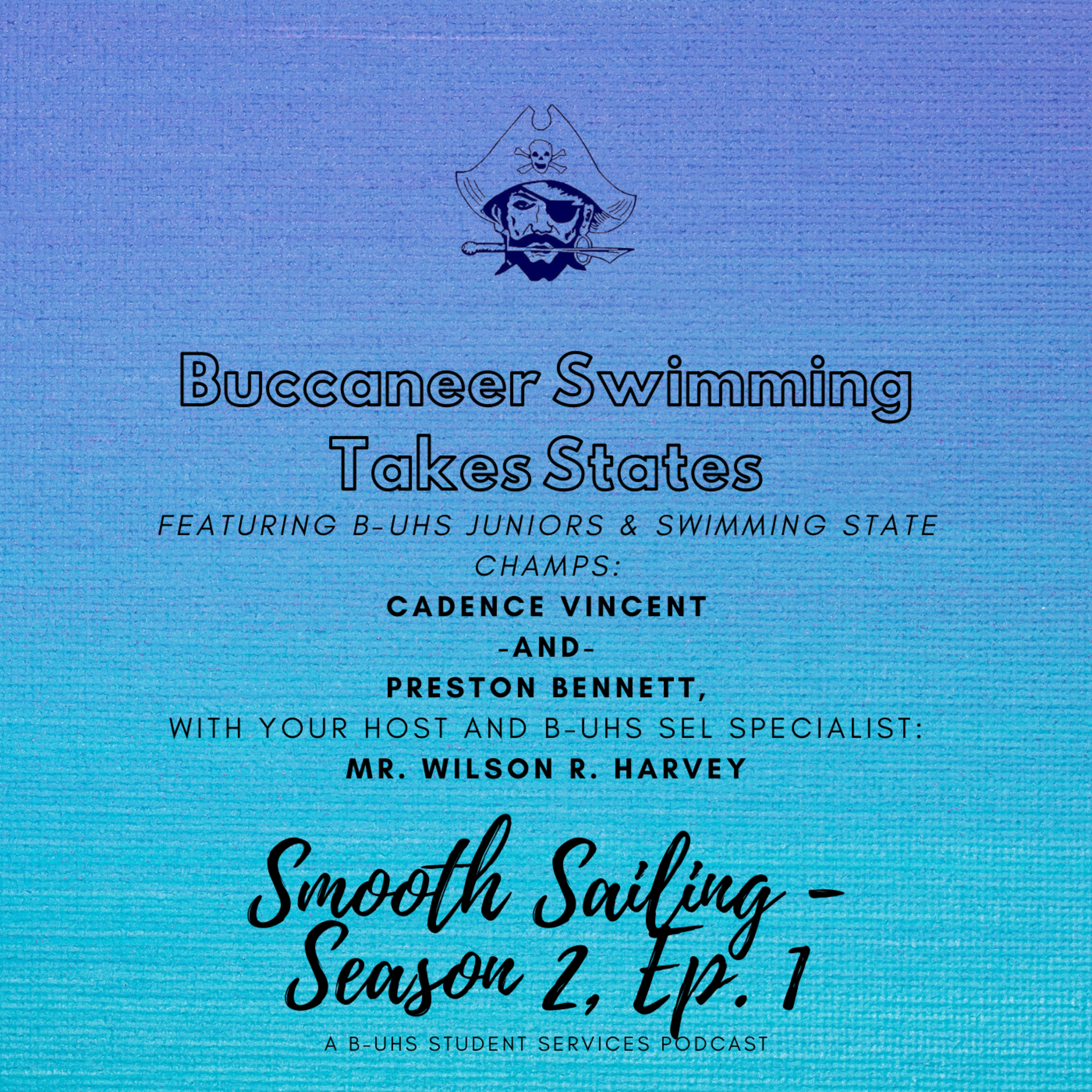 Smooth Sailing: A B-UHS Student Services Podcast