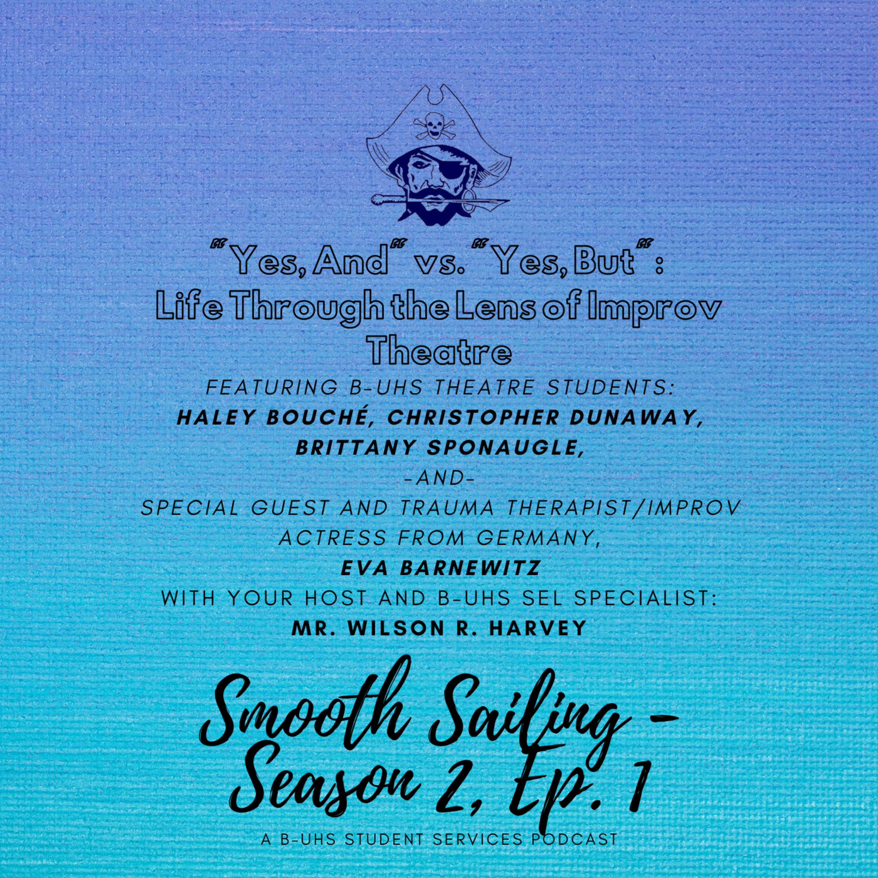 Smooth Sailing: A B-UHS Student Services Podcast