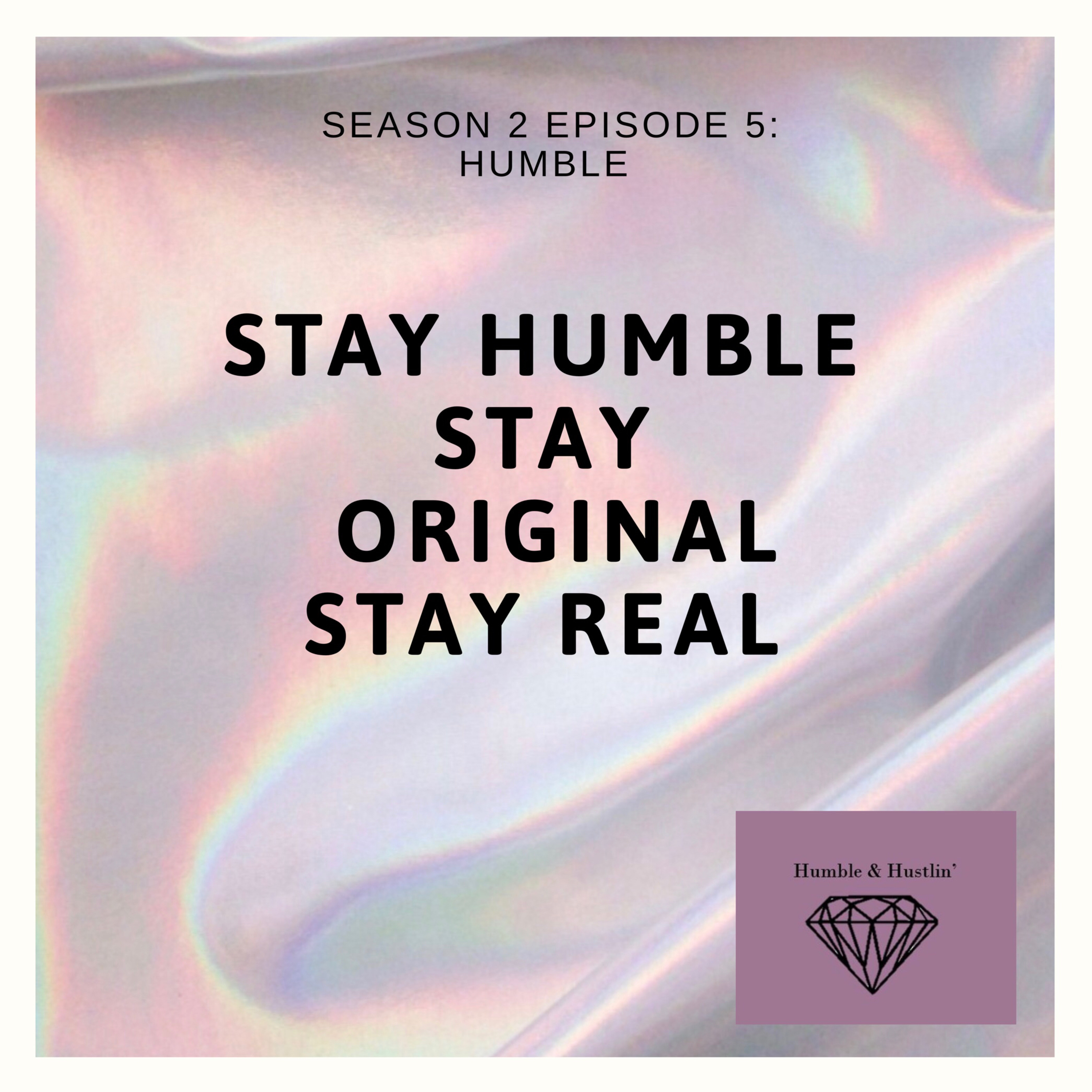 Season 2 Episode 5: Humble