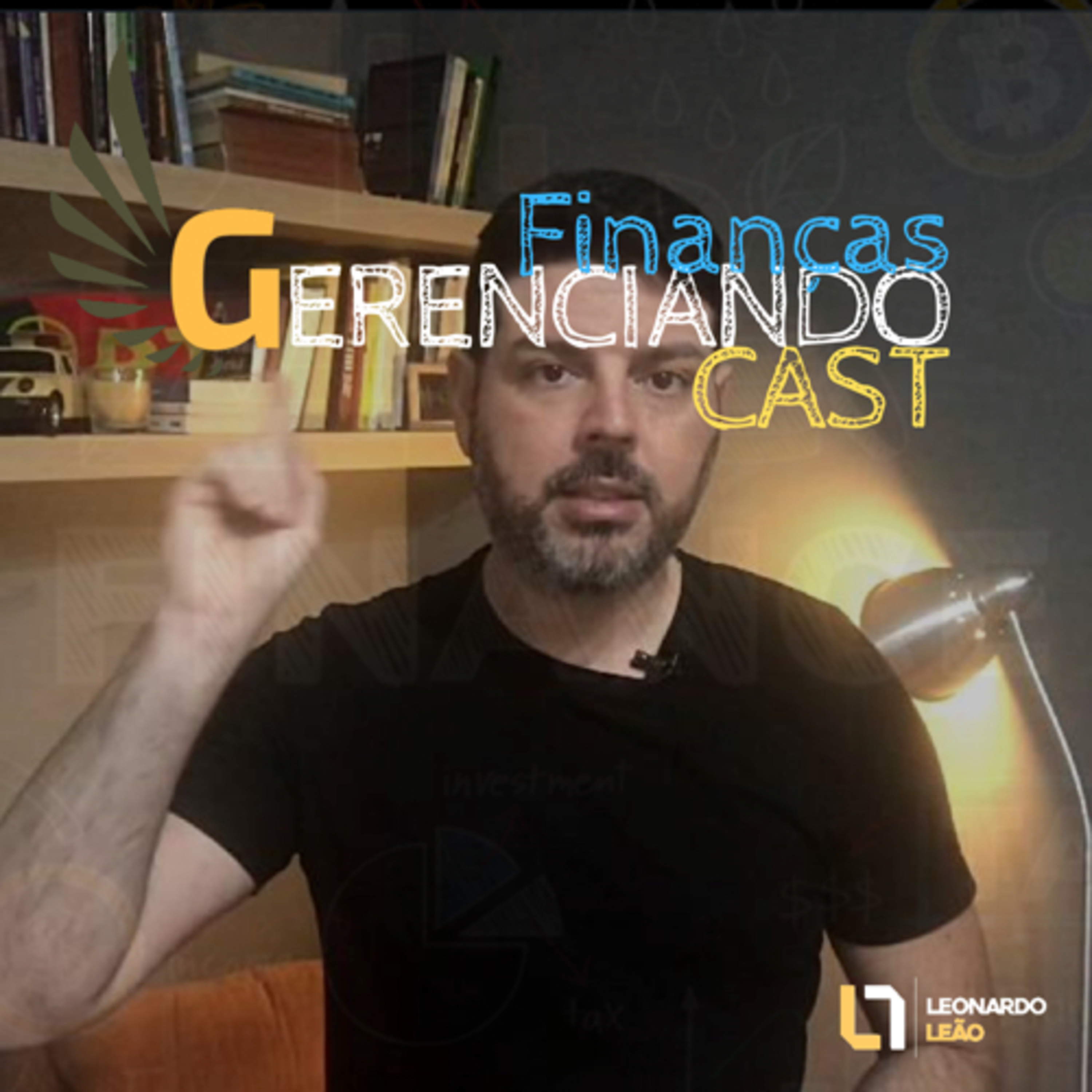 Podcast Finanças ACADEMY|Leonardo Leão