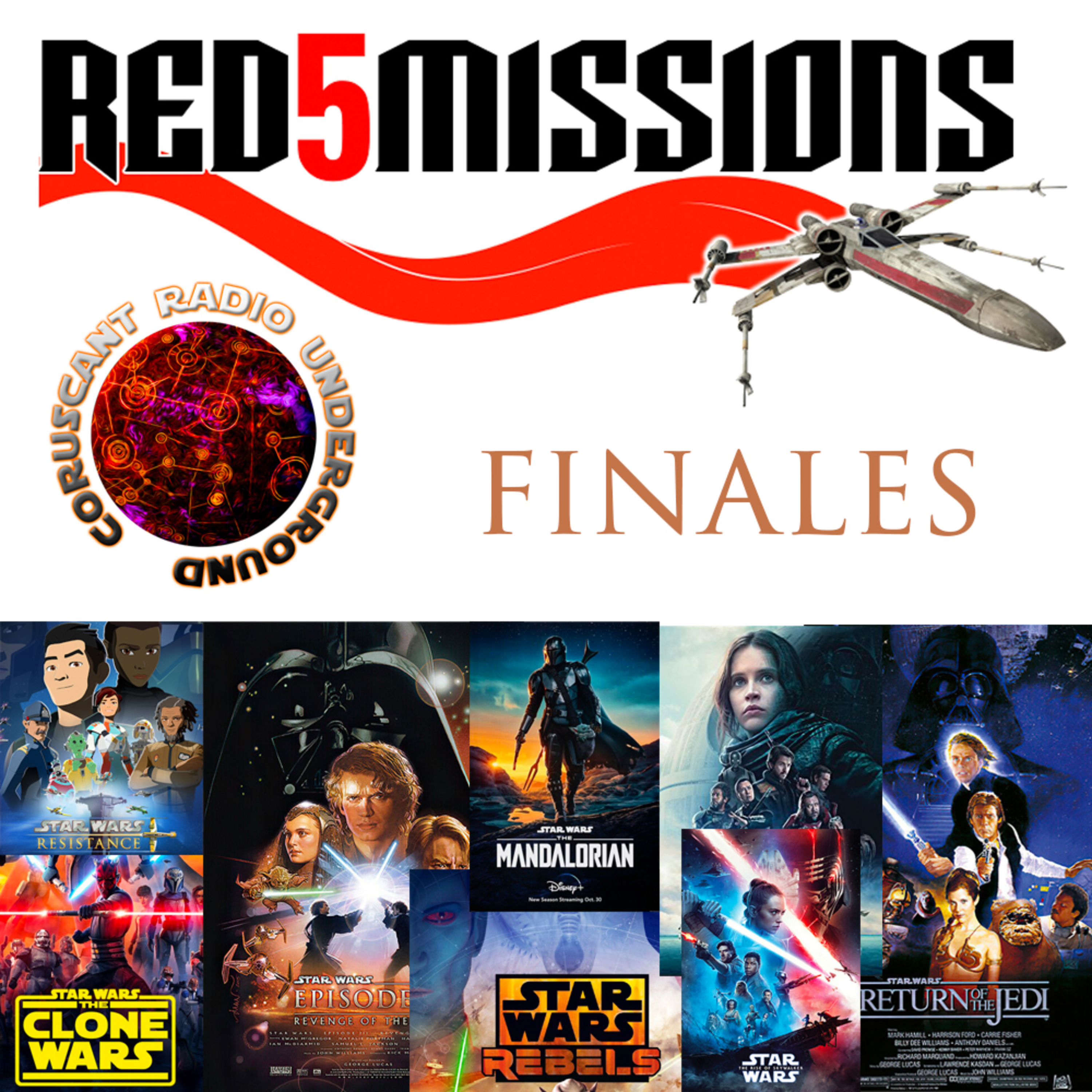 Ep. 53 - Red 5 Missions - Finales with Coruscant Radio Underground episode artwork
