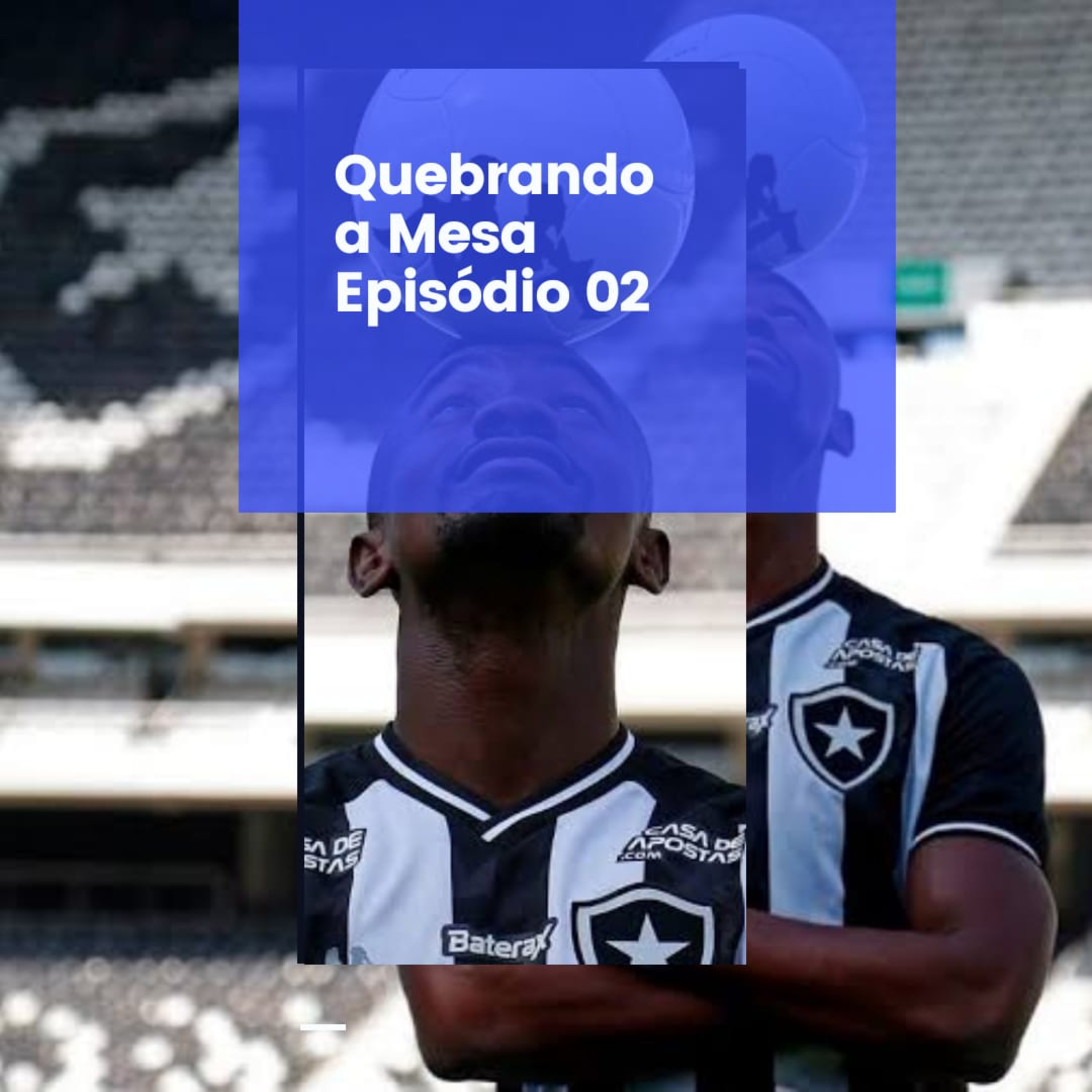 Quebrando A Mesa - Futebol