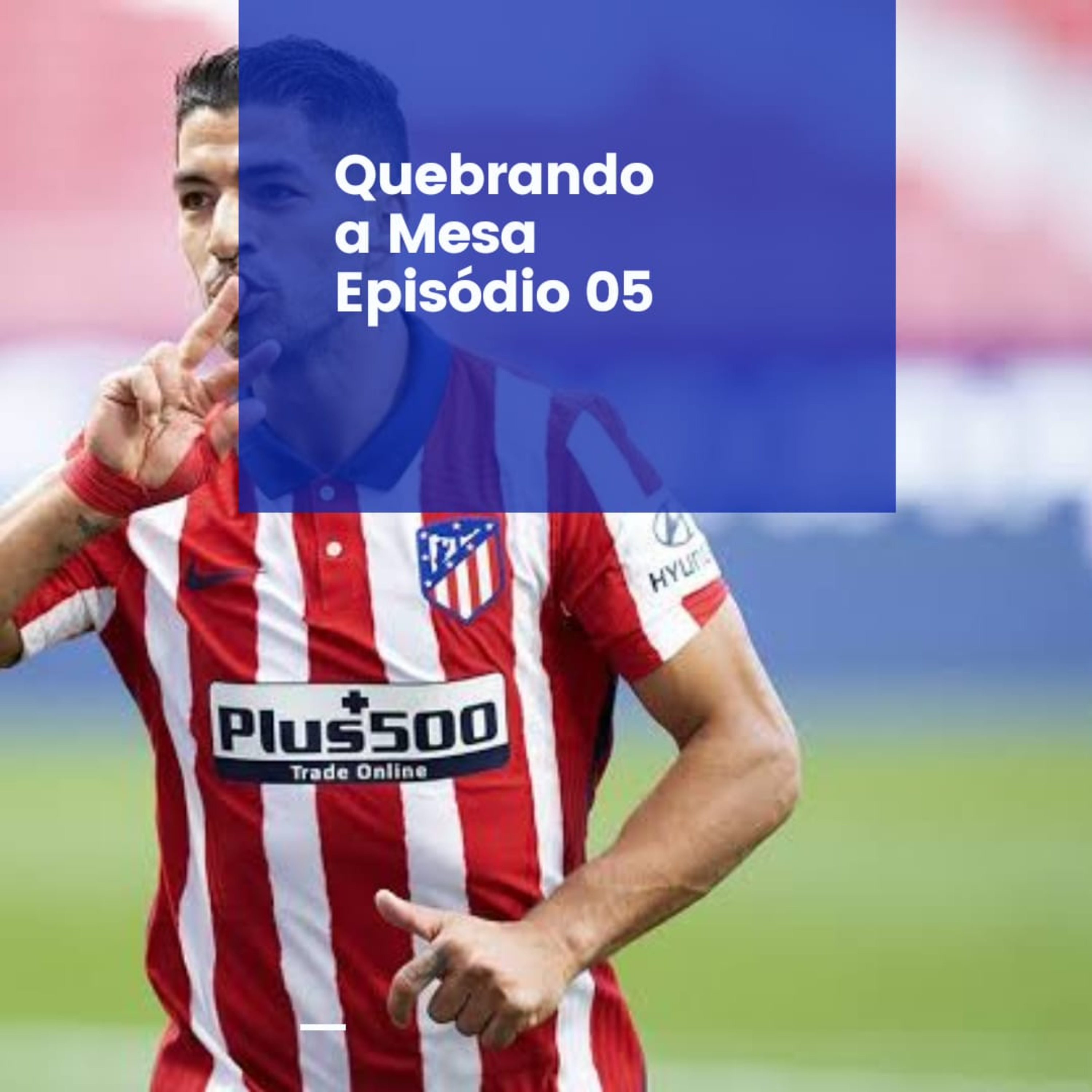 Quebrando A Mesa - Futebol