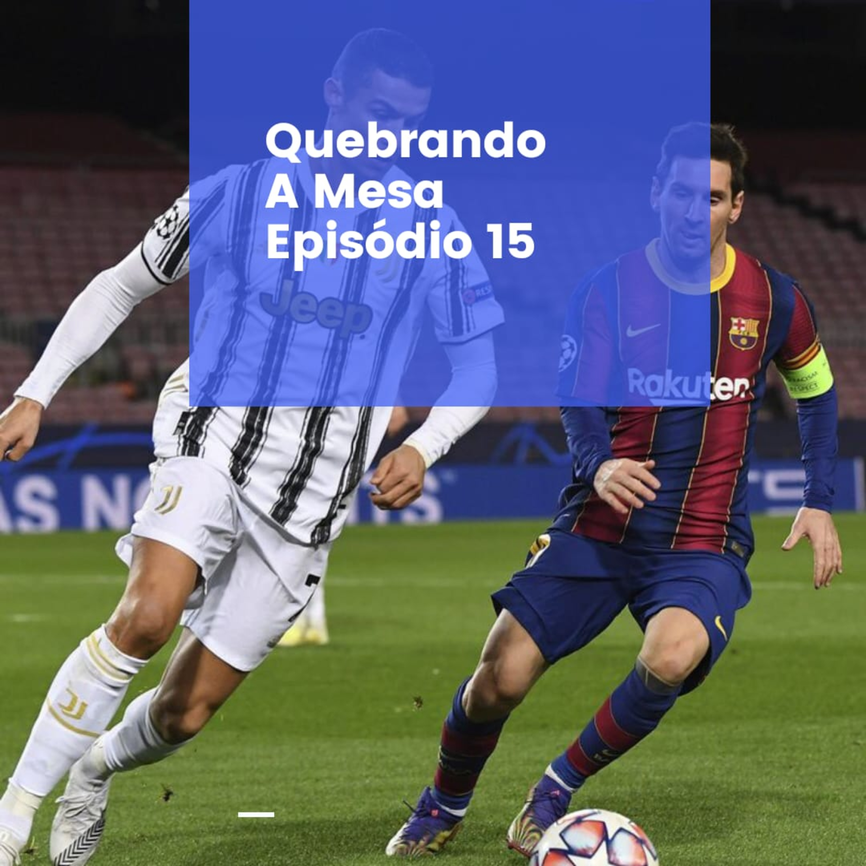 Quebrando A Mesa - Futebol