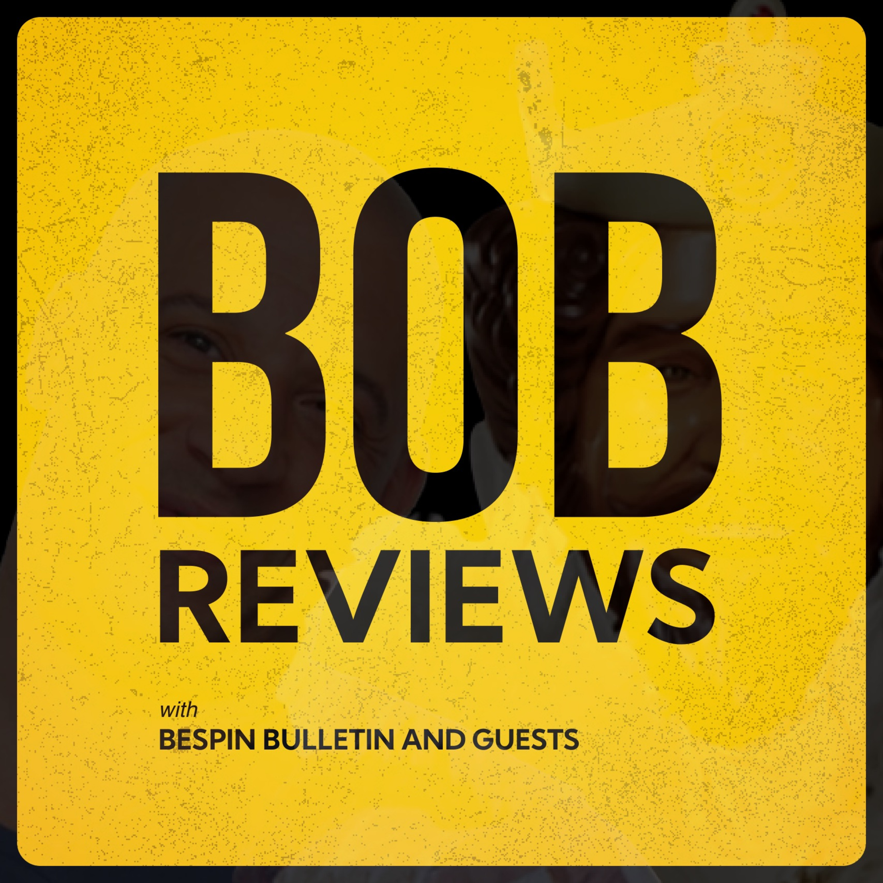 BOB the Podcast - with Bespin Bulletin and Isaac Pevy