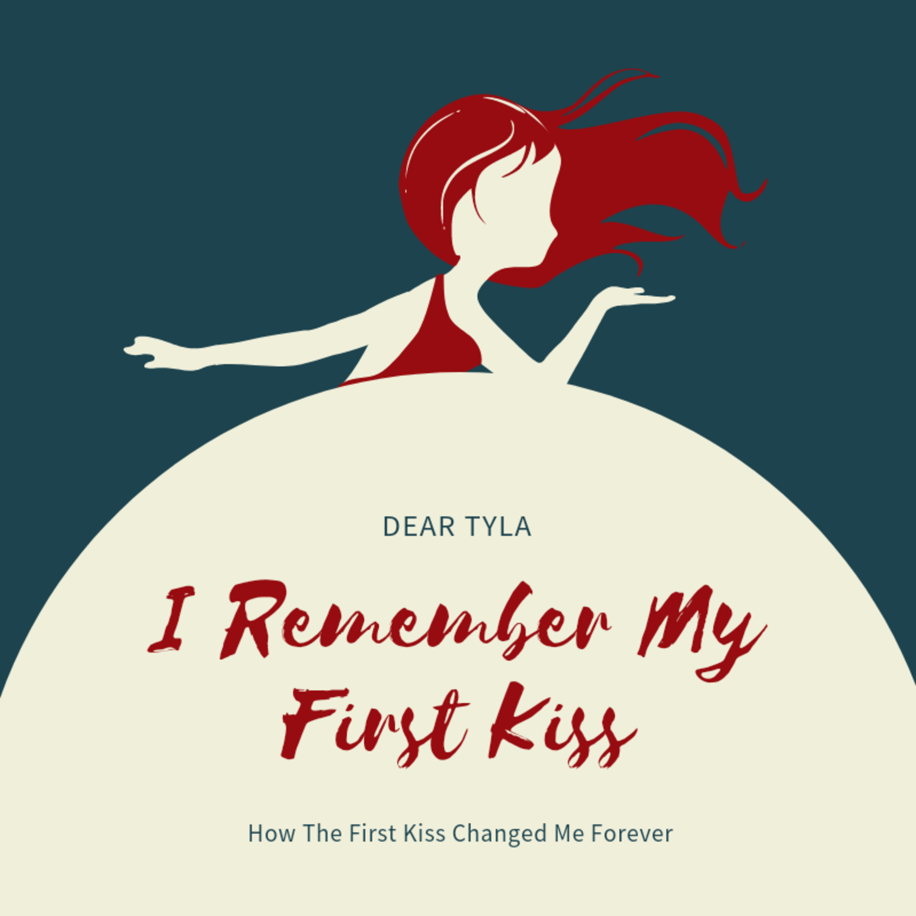 Dear Tyla... I Remember My First Kiss  episode artwork