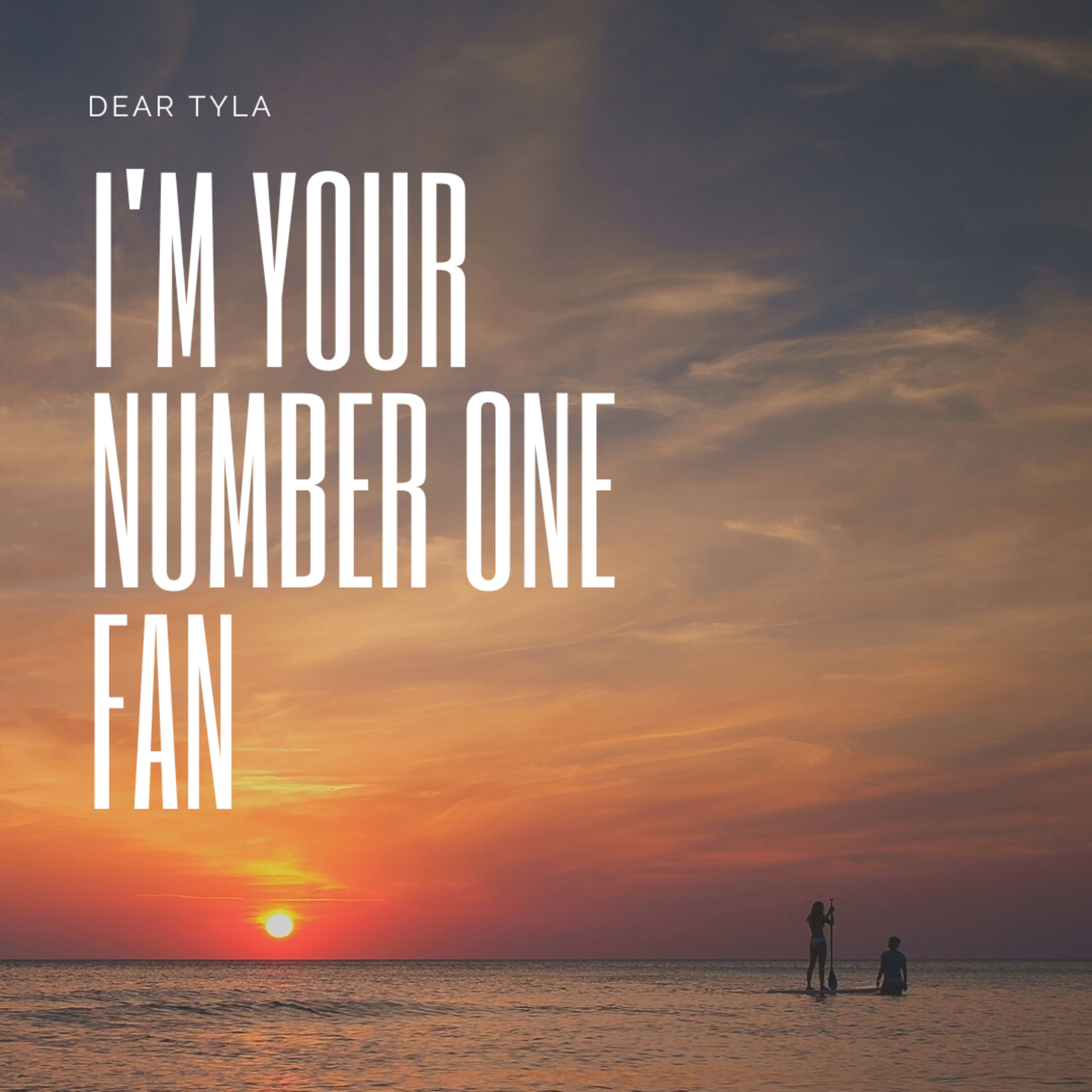I Am Your Number One Fan