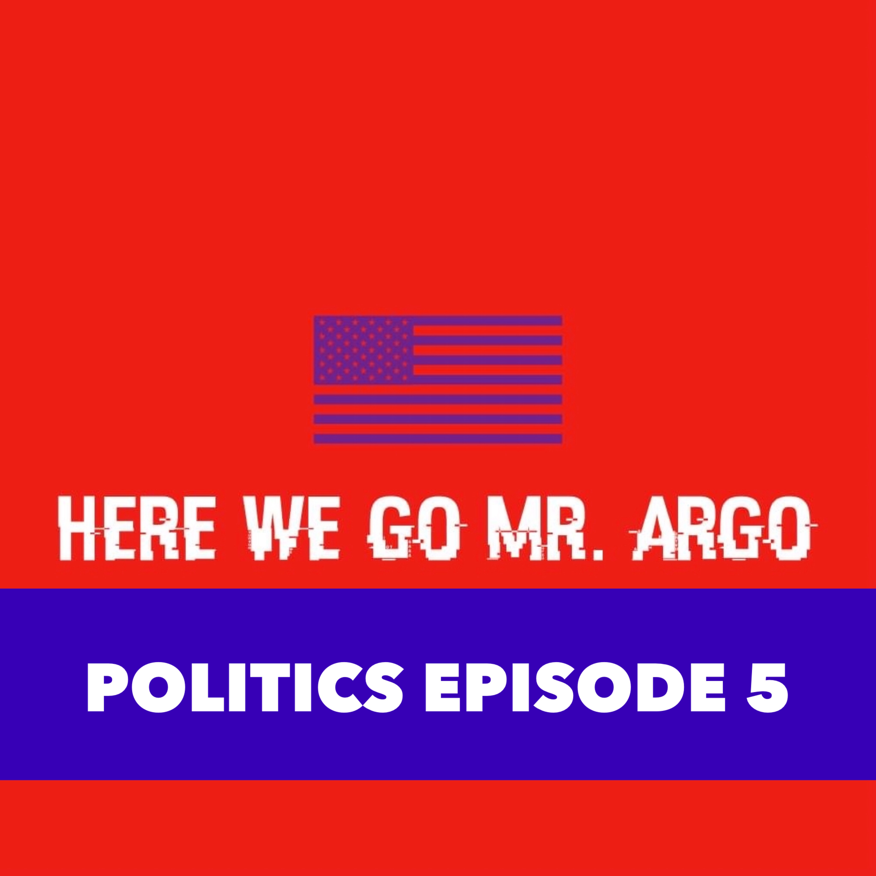 Politics Episode #5 episode artwork