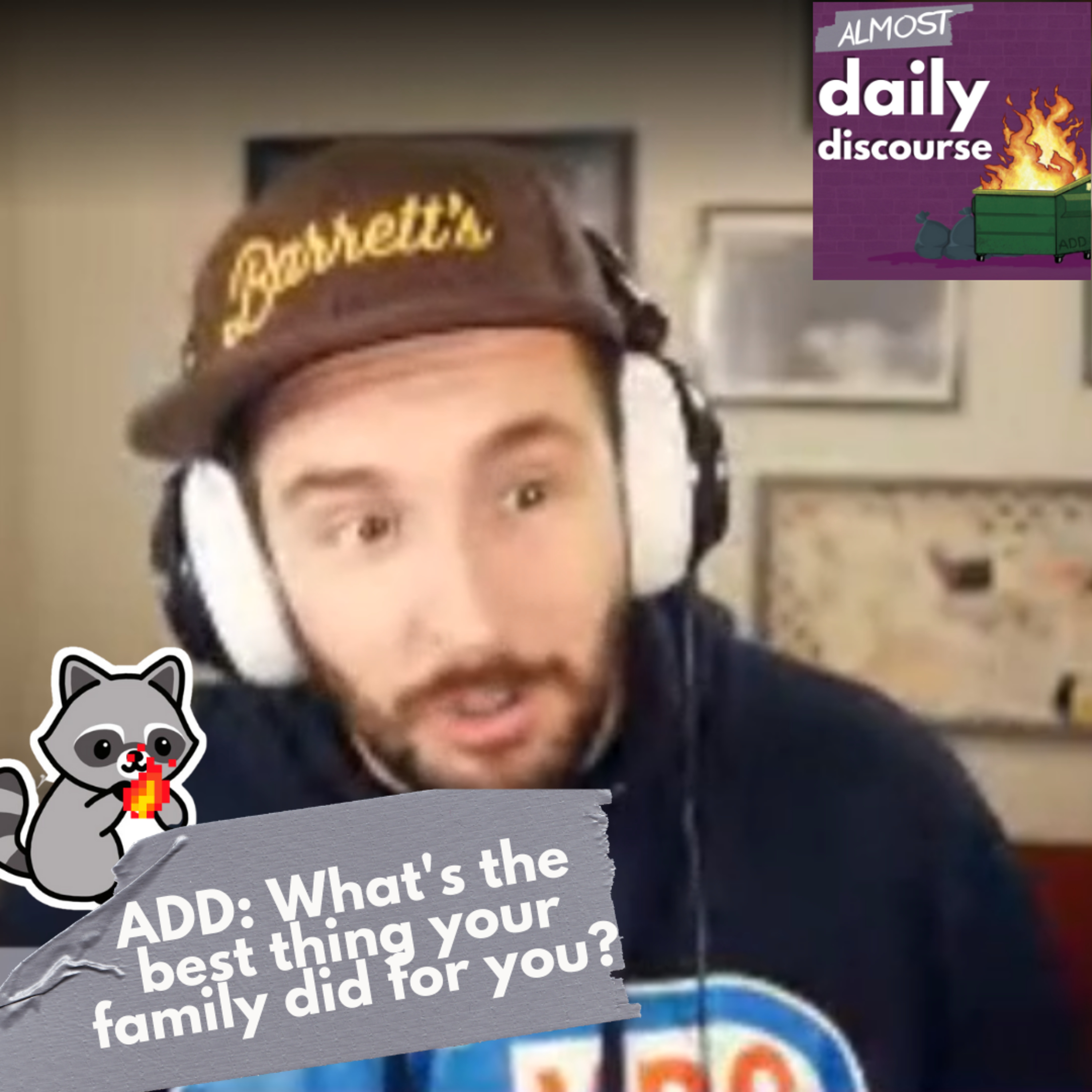 ADD: What's the best thing your family did for you? episode artwork