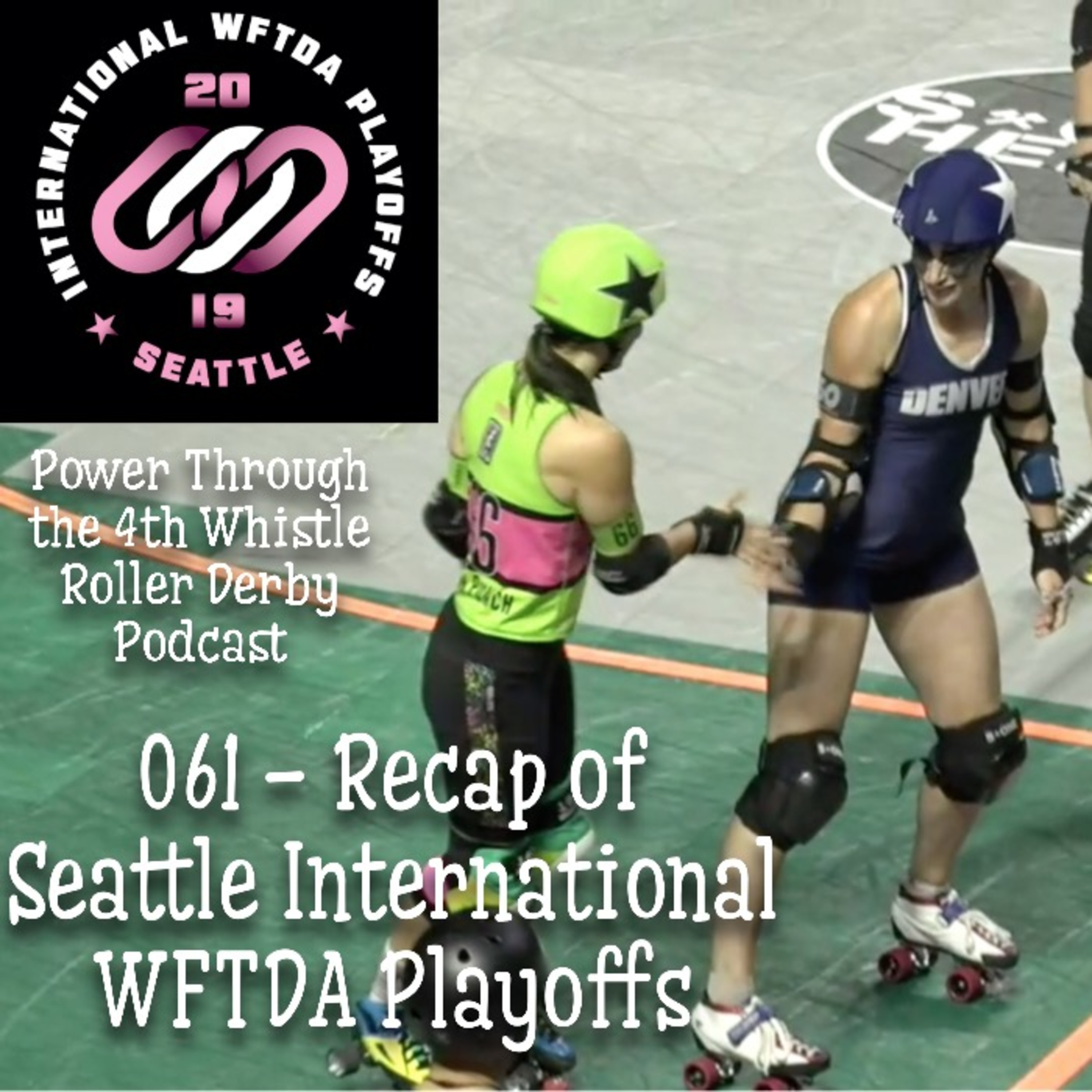 Power Through the 4th Whistle Roller Derby Podcast