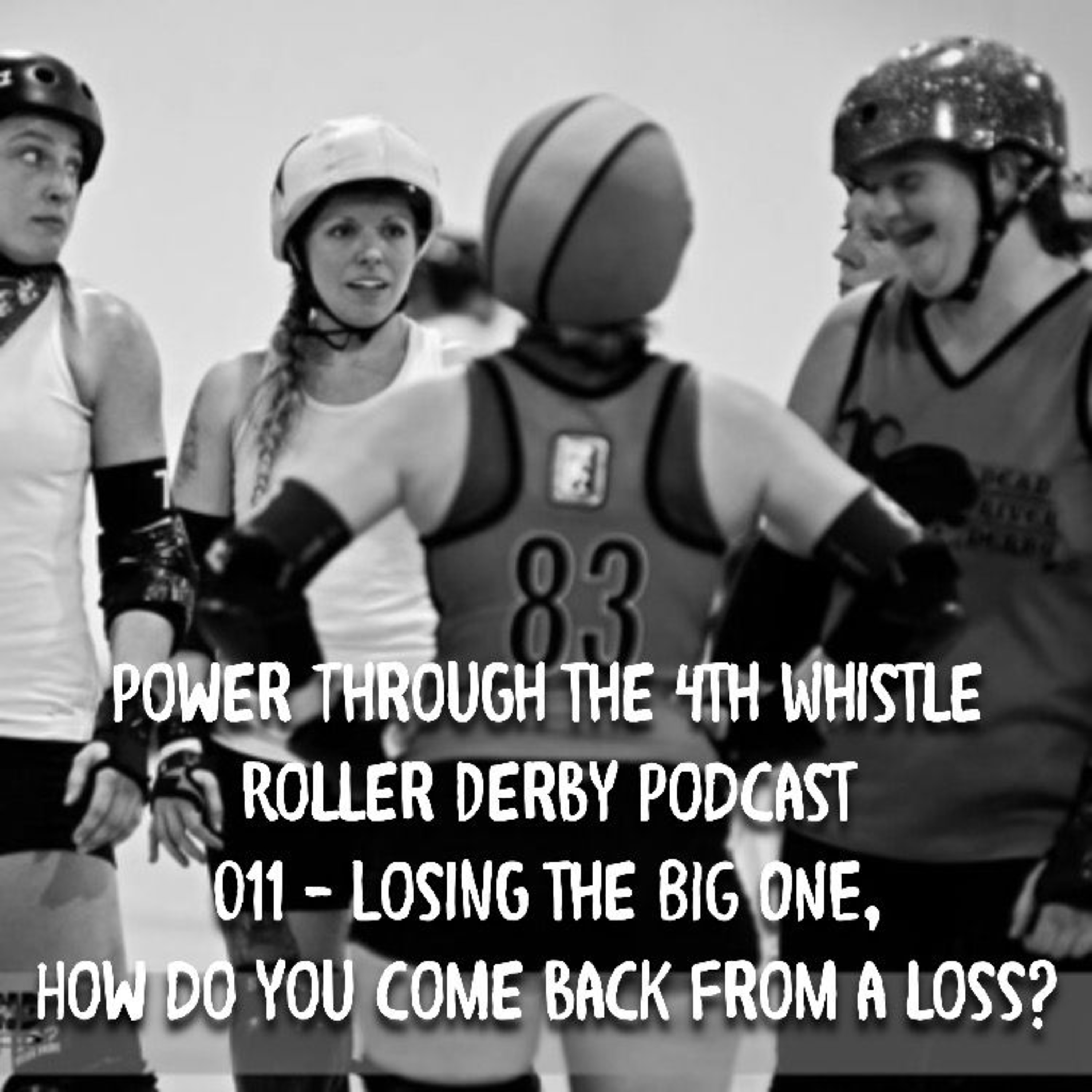 Power Through the 4th Whistle Roller Derby Podcast