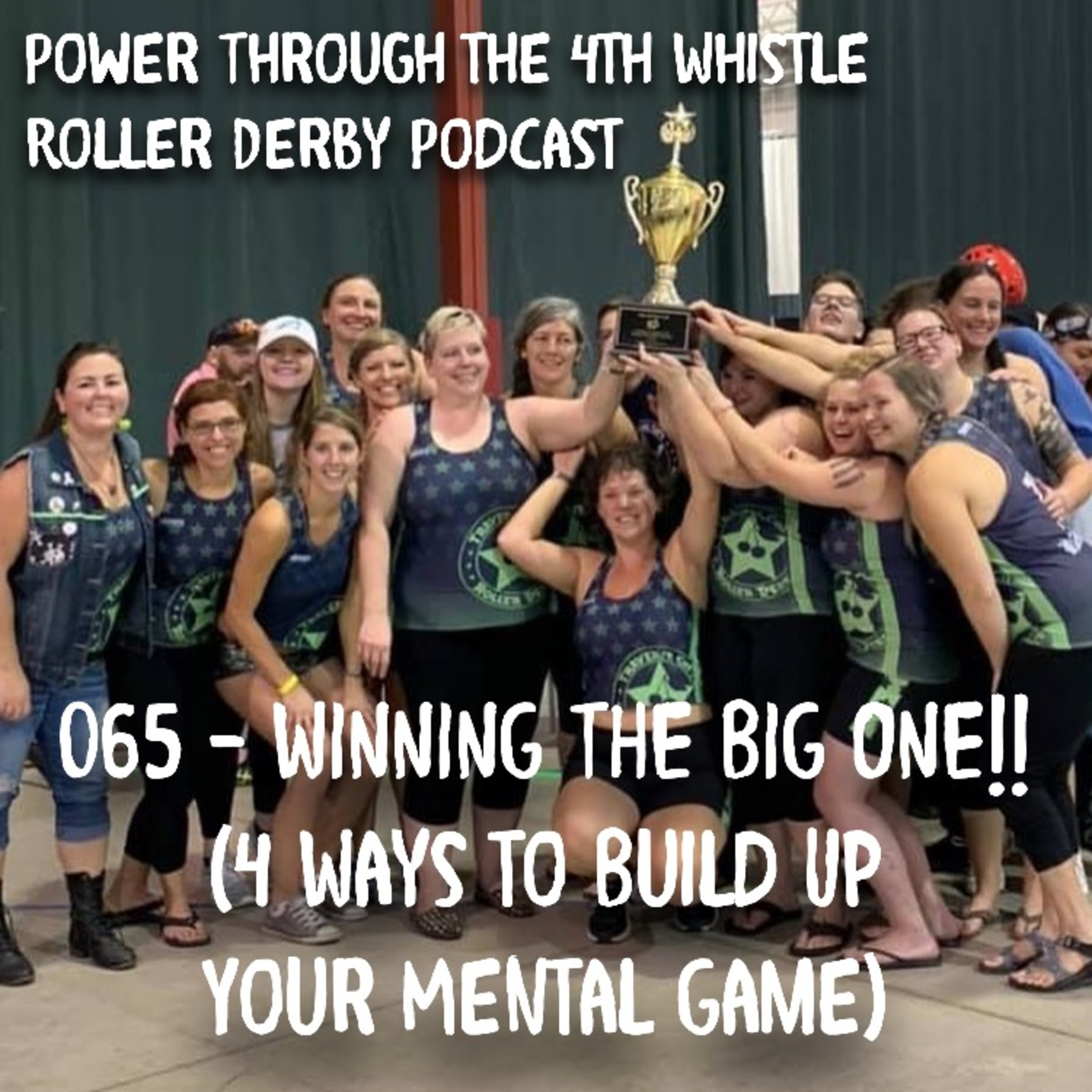 Power Through the 4th Whistle Roller Derby Podcast