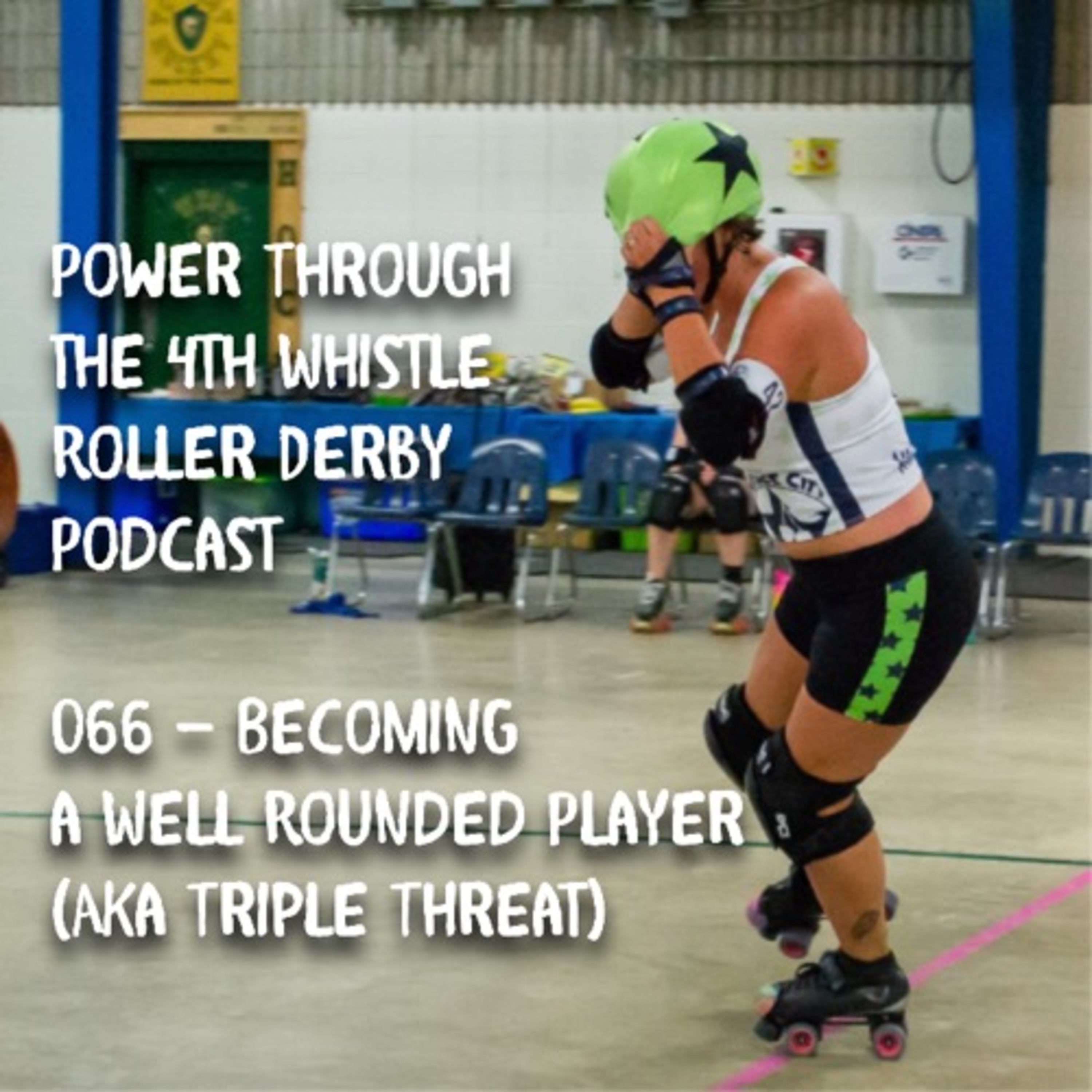 Power Through the 4th Whistle Roller Derby Podcast