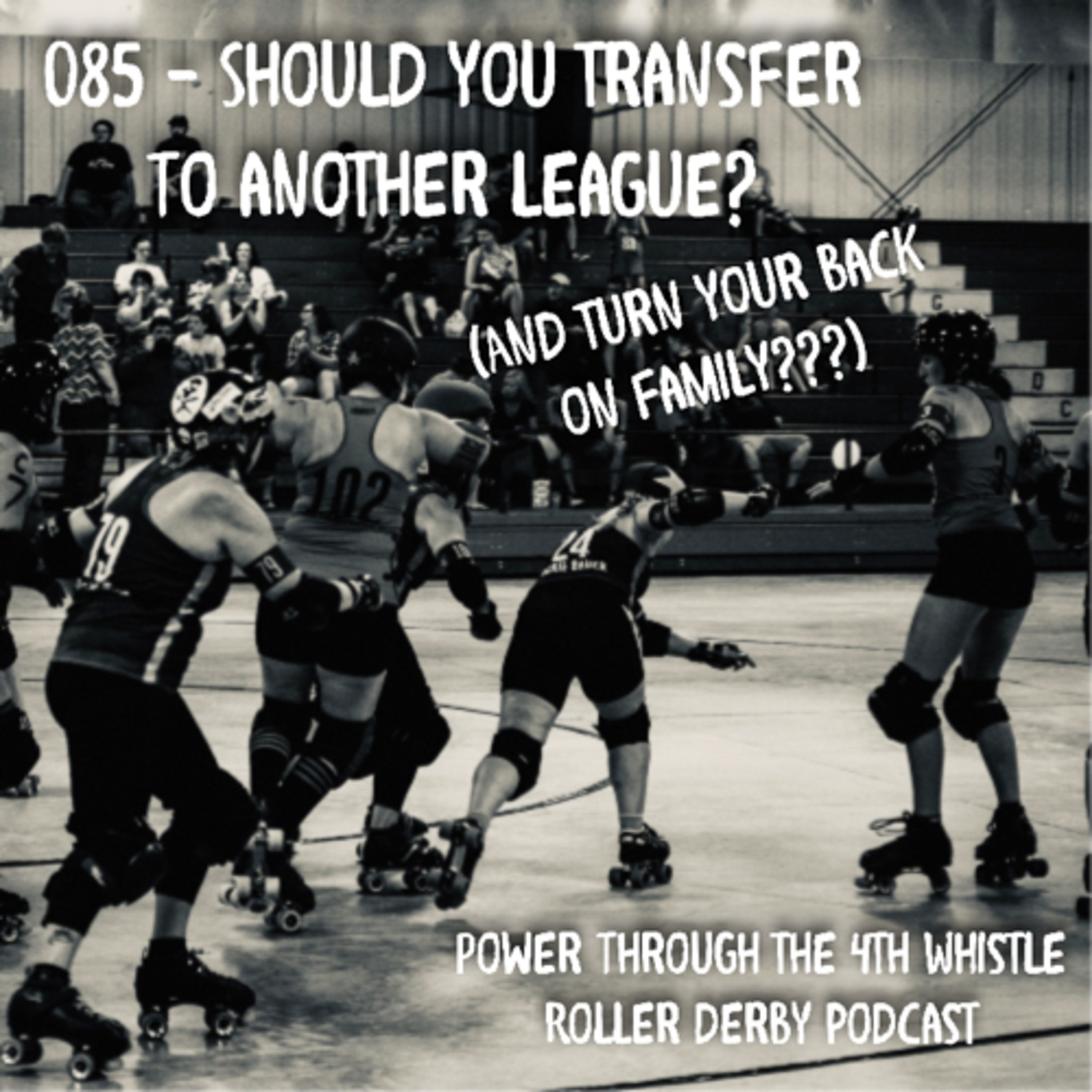 Power Through the 4th Whistle Roller Derby Podcast